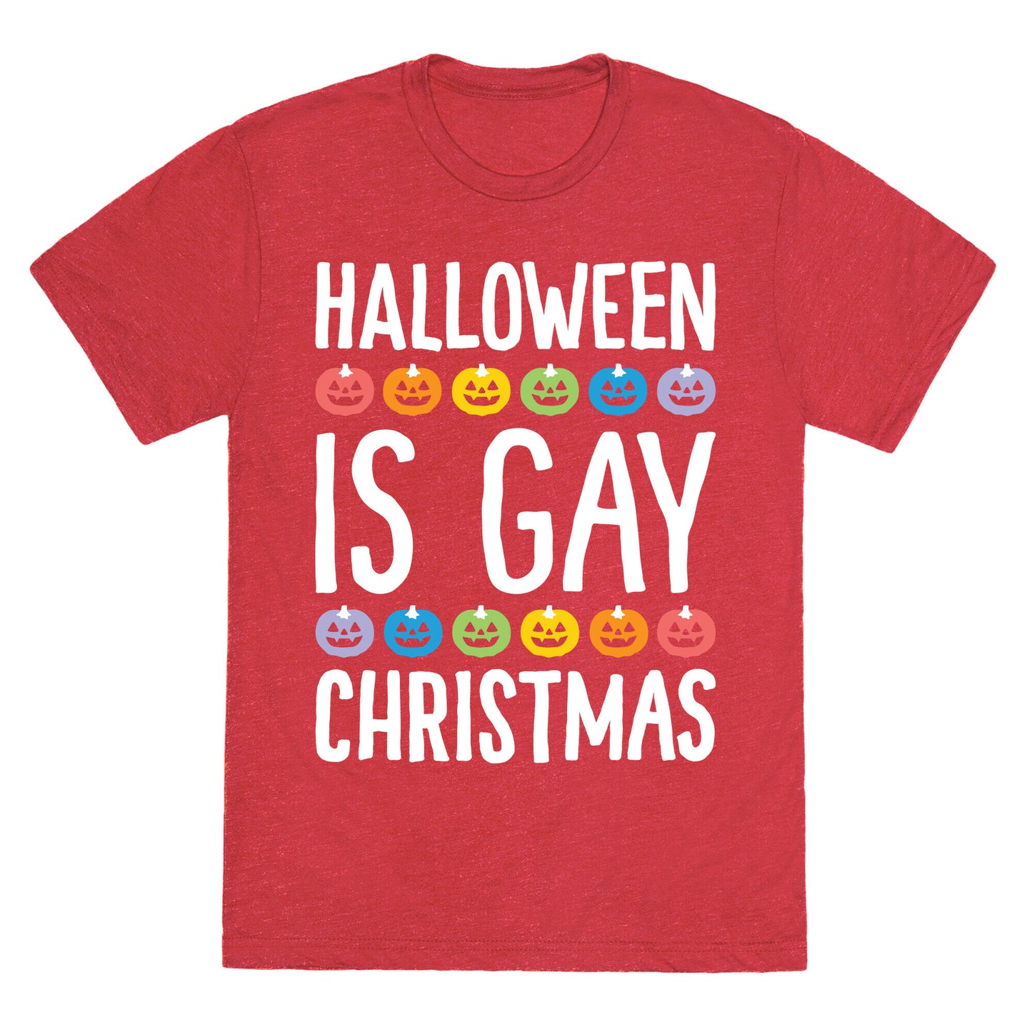 Halloween Is Gay Christmas Unisex Triblend Tee