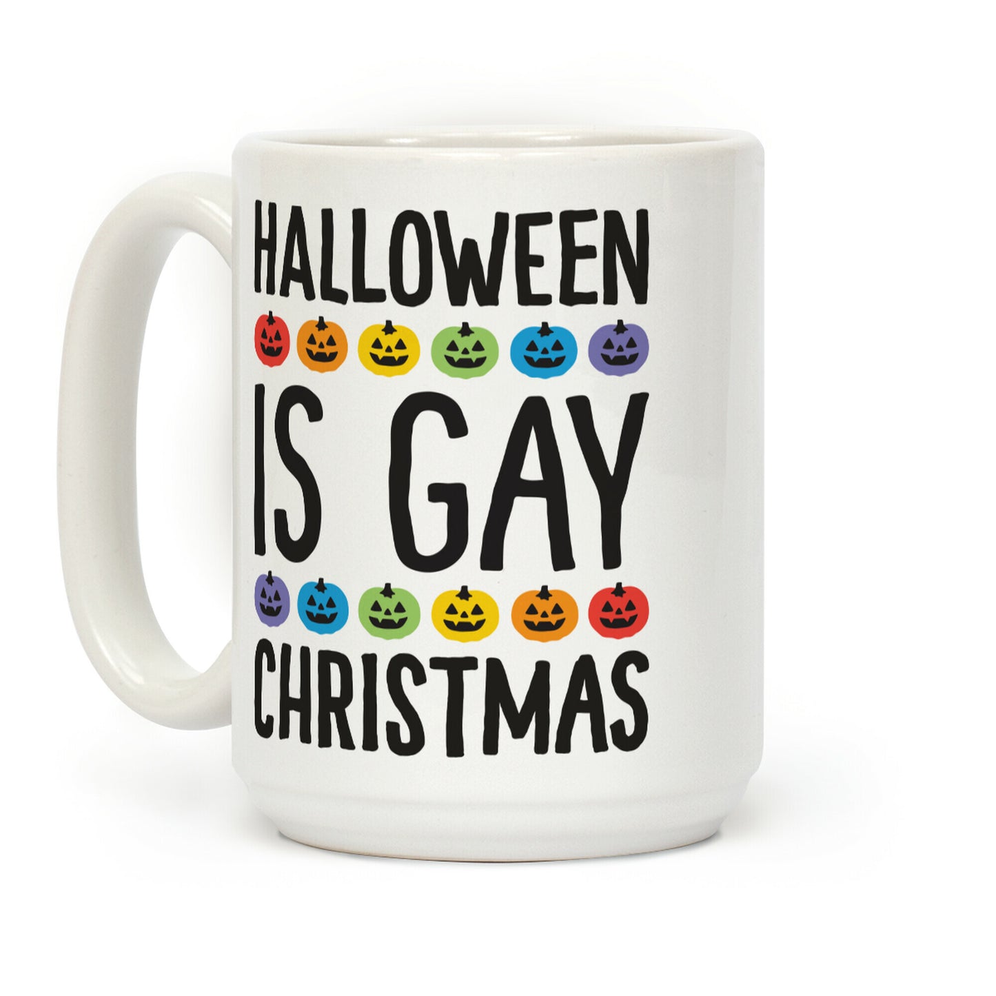Halloween Is Gay Christmas Coffee Mug
