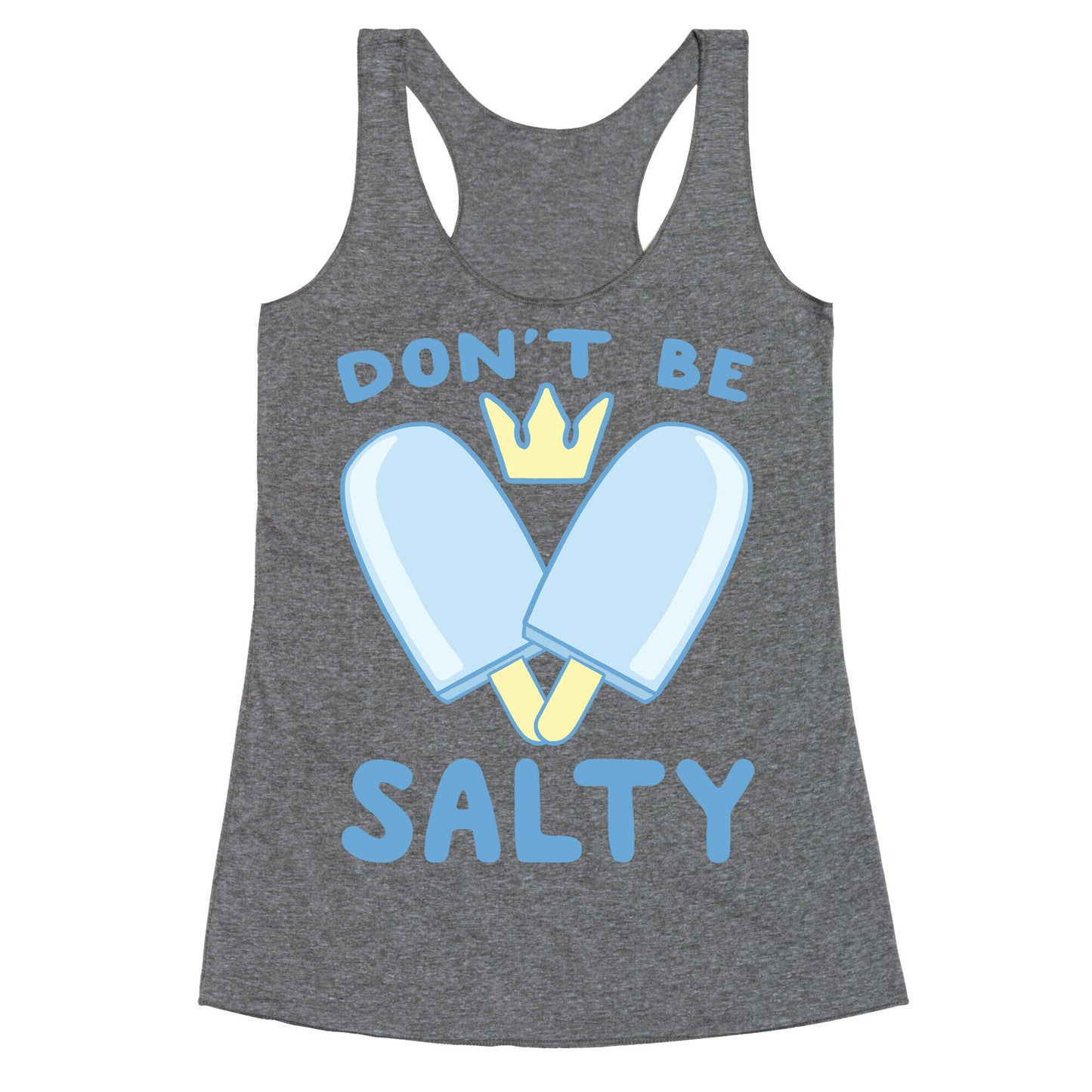 Don't Be Salty - Kingdom Hearts Racerback Tank