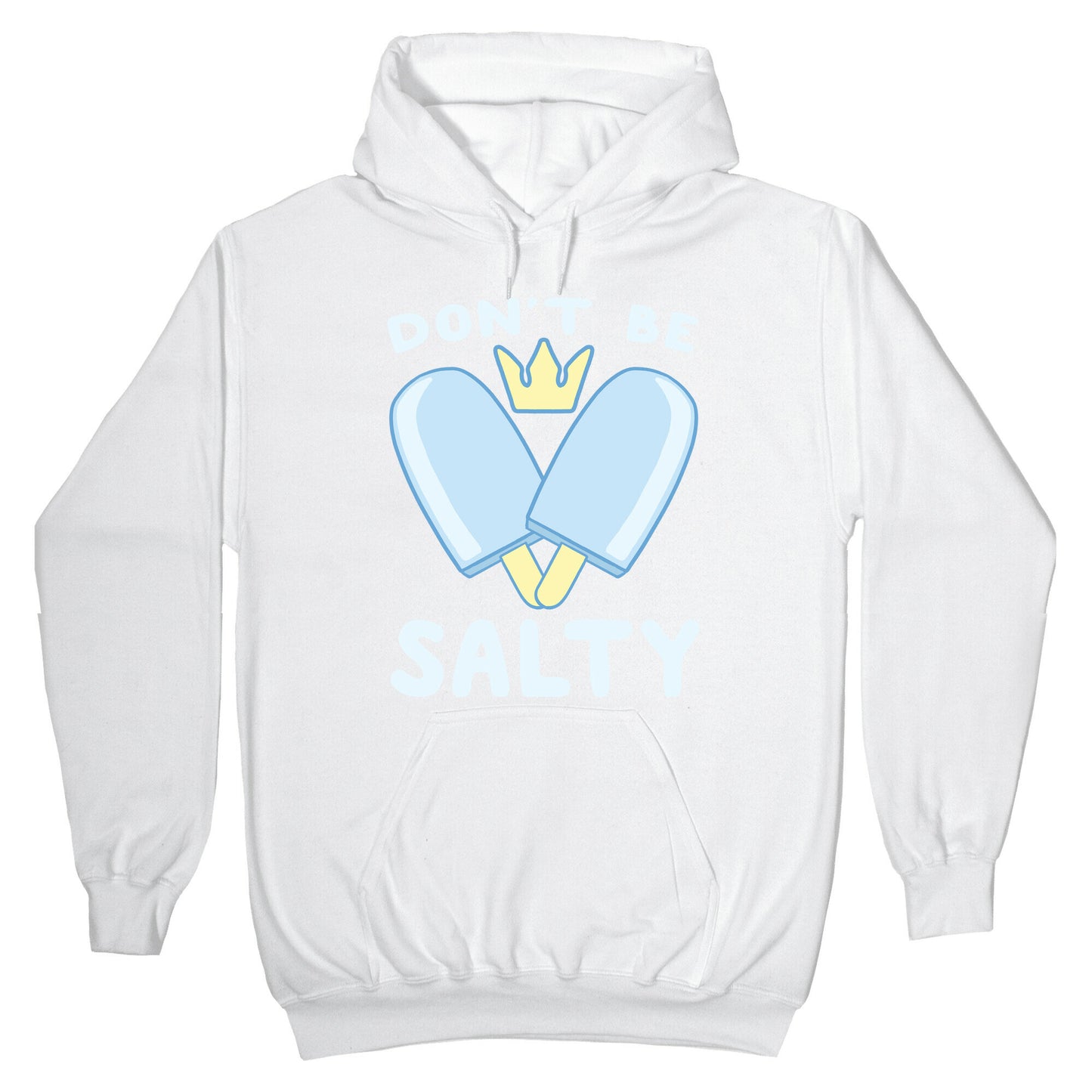 Don't Be Salty - Kingdom Hearts Hoodie