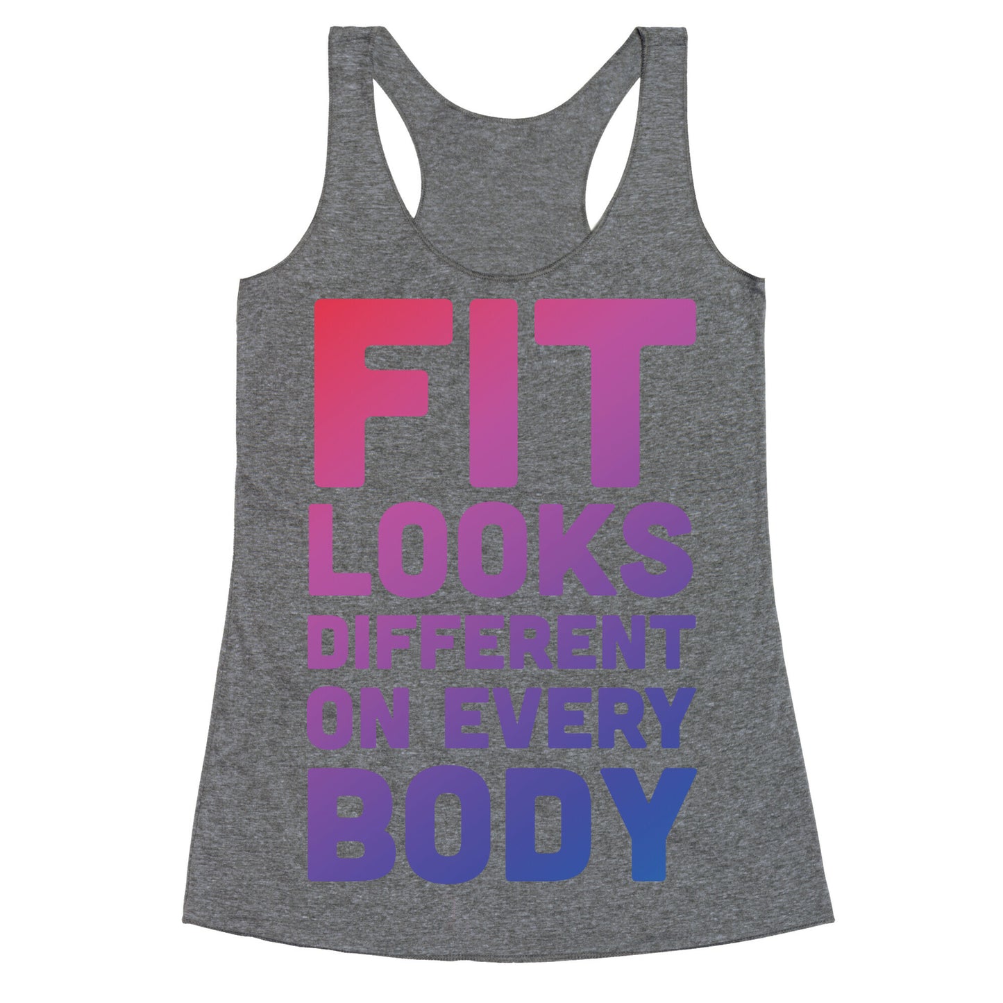Fit Looks Different On Every Body Racerback Tank