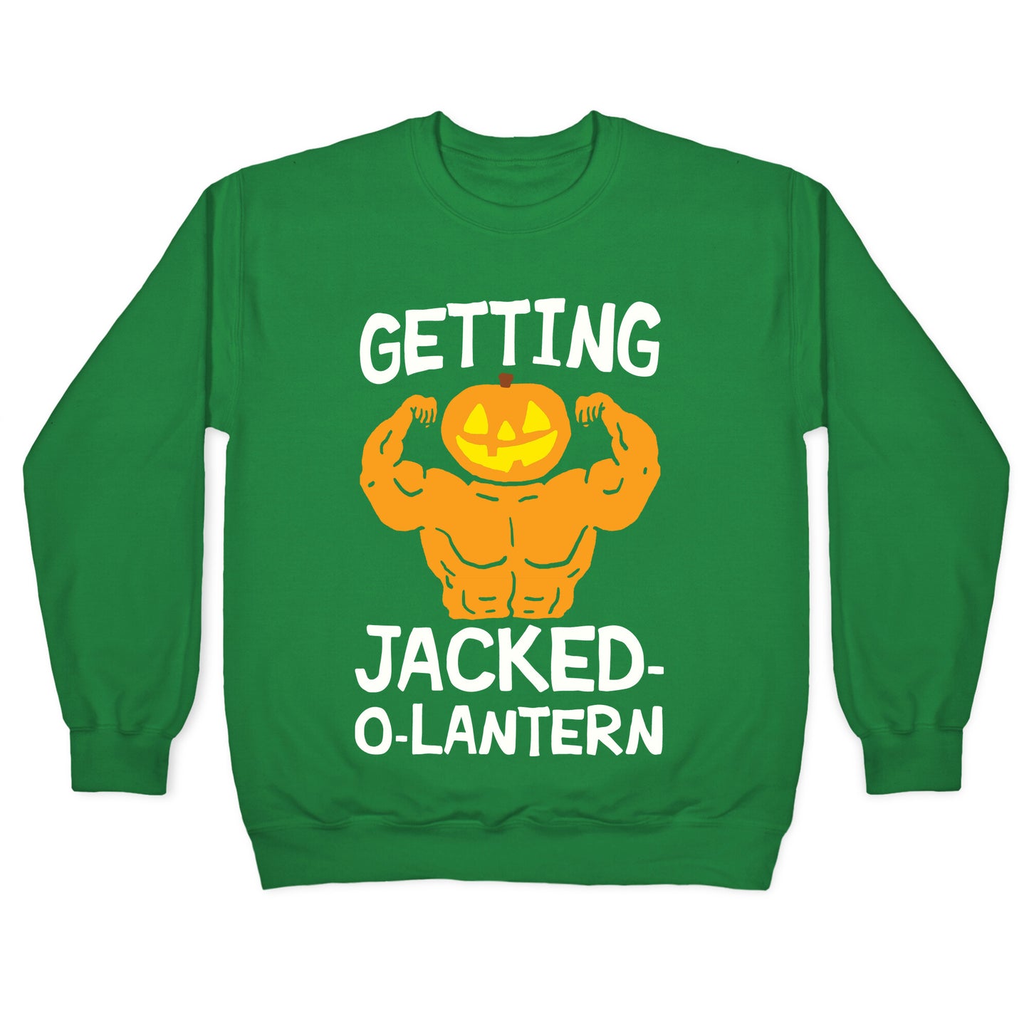 Getting Jacked-O-Lantern Crewneck Sweatshirt