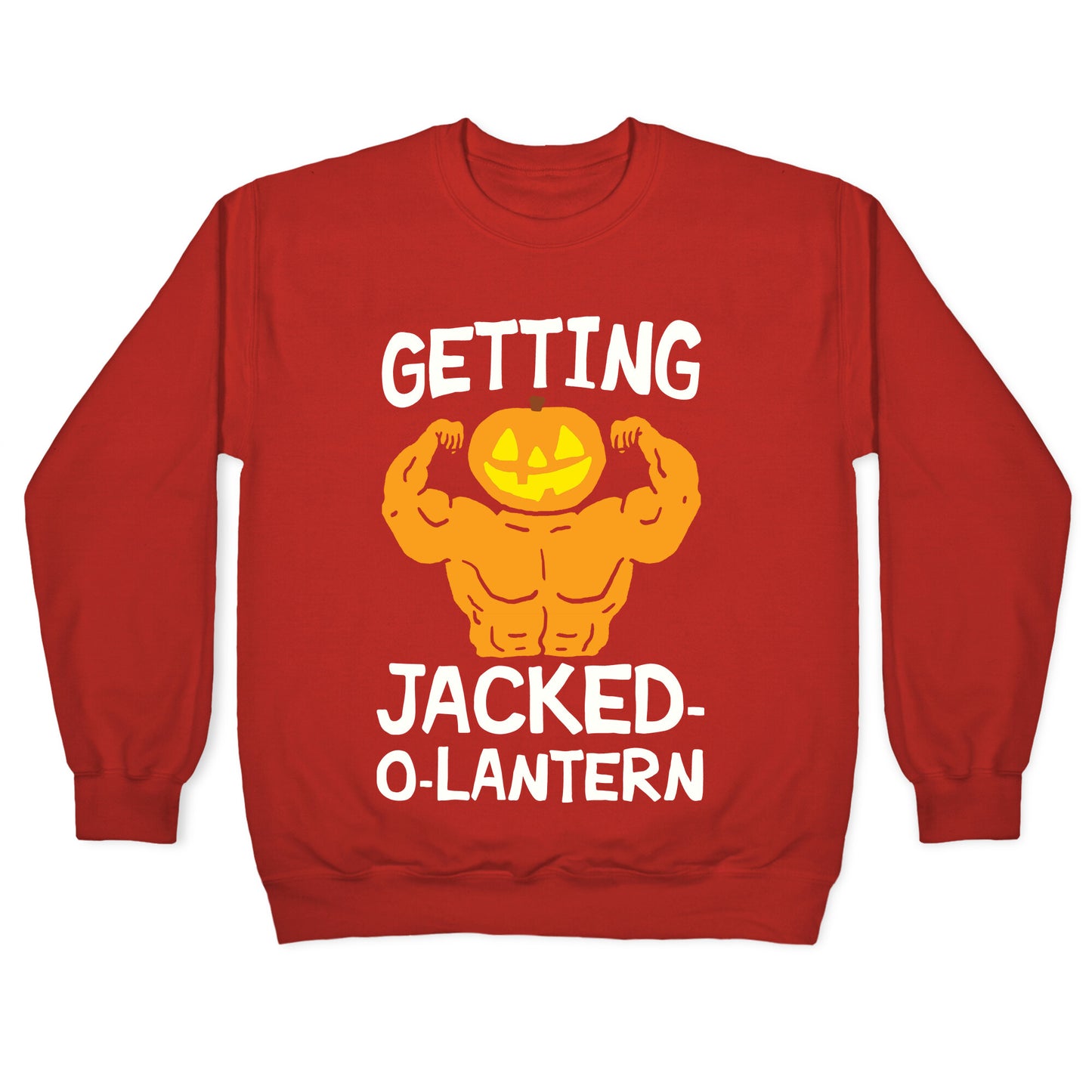 Getting Jacked-O-Lantern Crewneck Sweatshirt