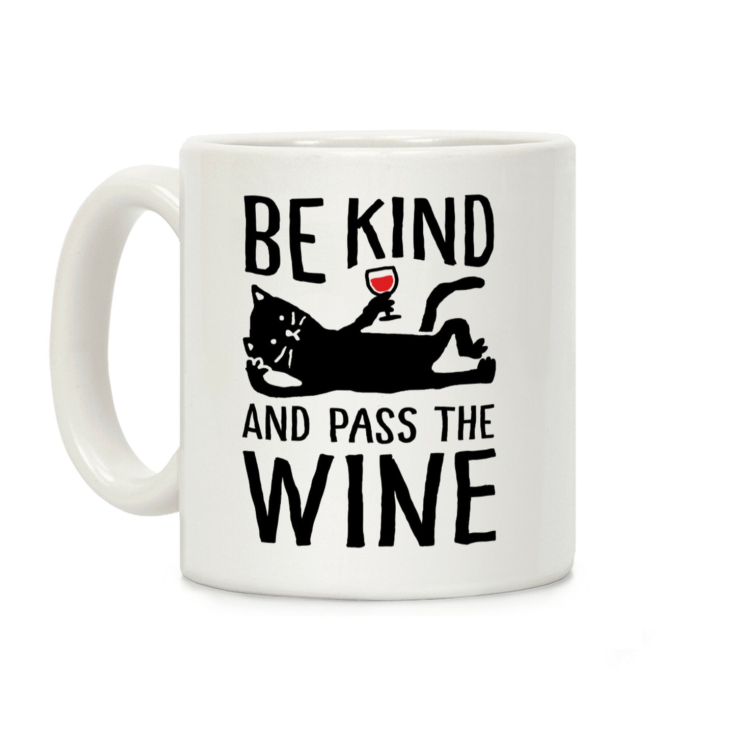 Be Kind Pass The Wine Cat Coffee Mug