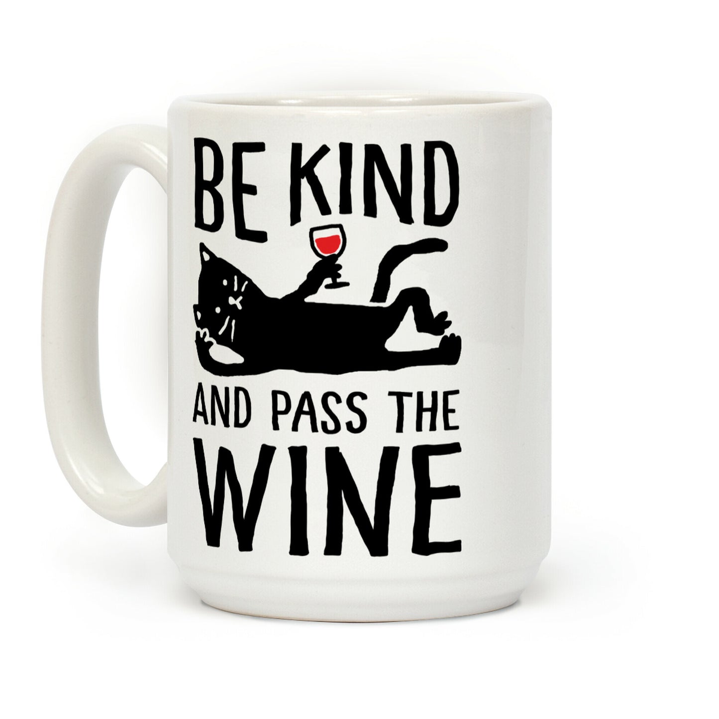 Be Kind Pass The Wine Cat Coffee Mug