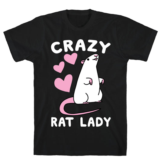 Crazy Rat Lady T-Shirt