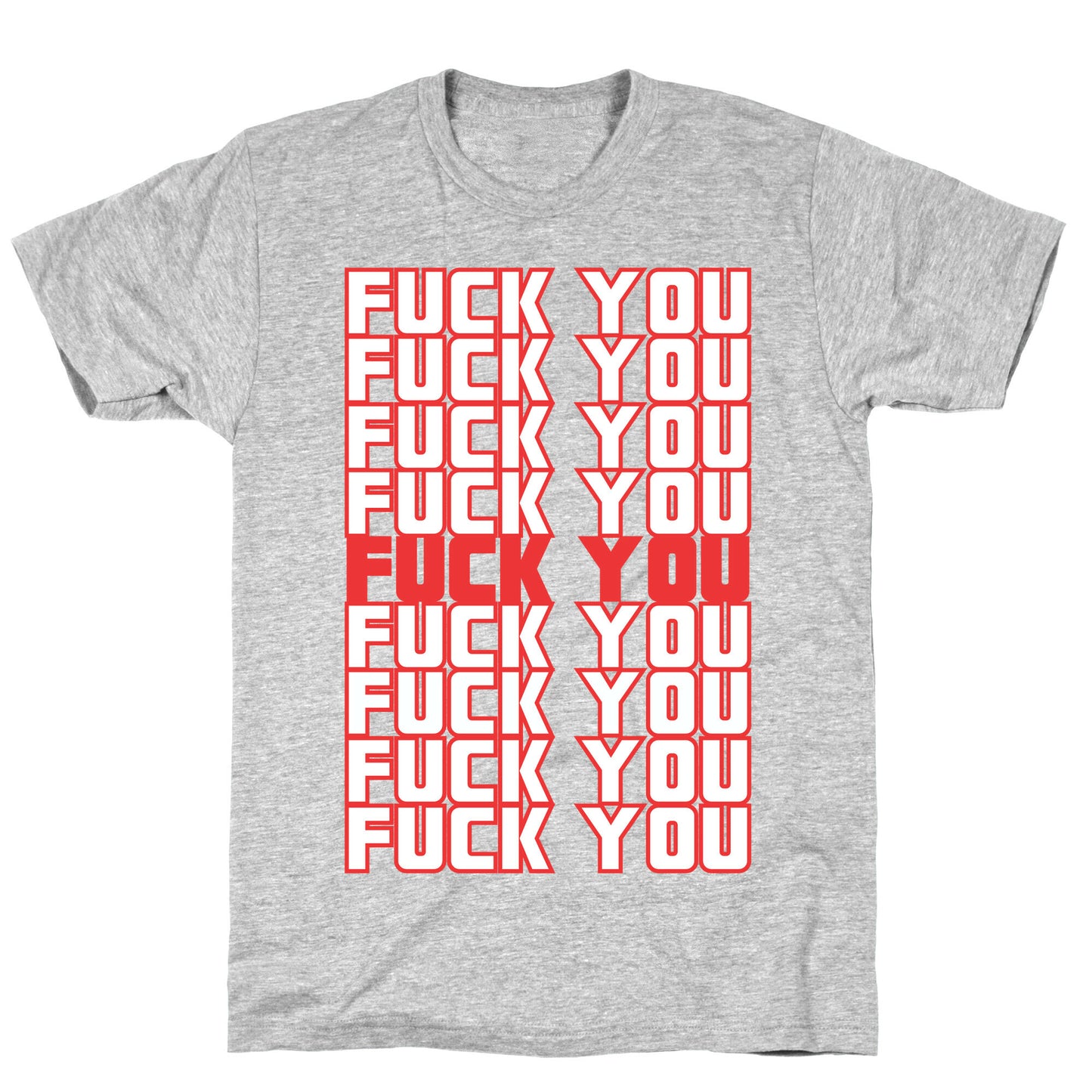 F*ck You T-Shirt