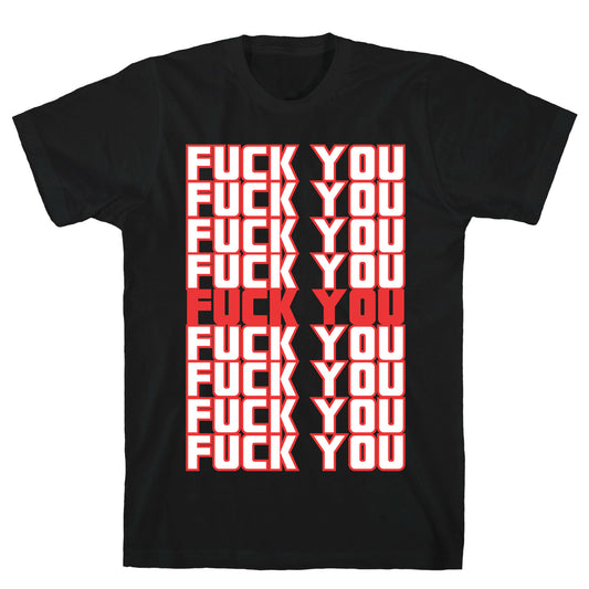 F*ck You T-Shirt