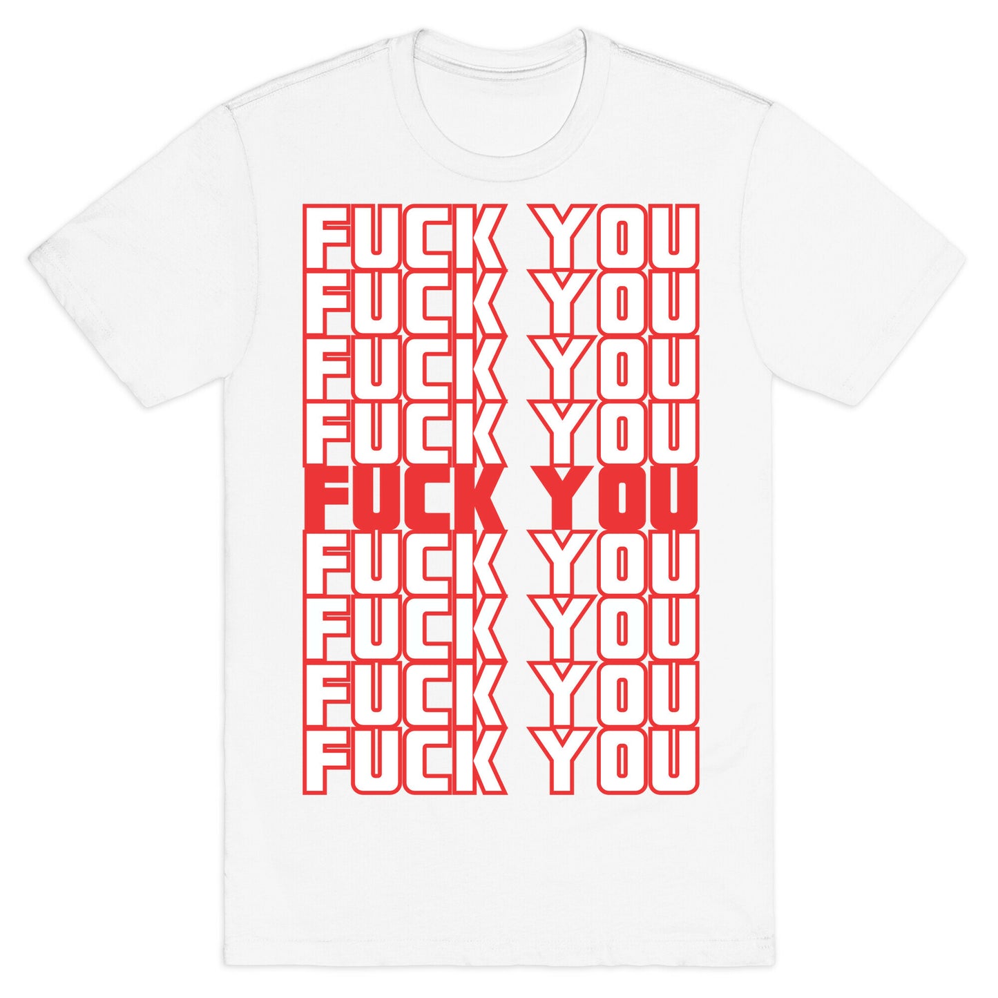 F*ck You T-Shirt