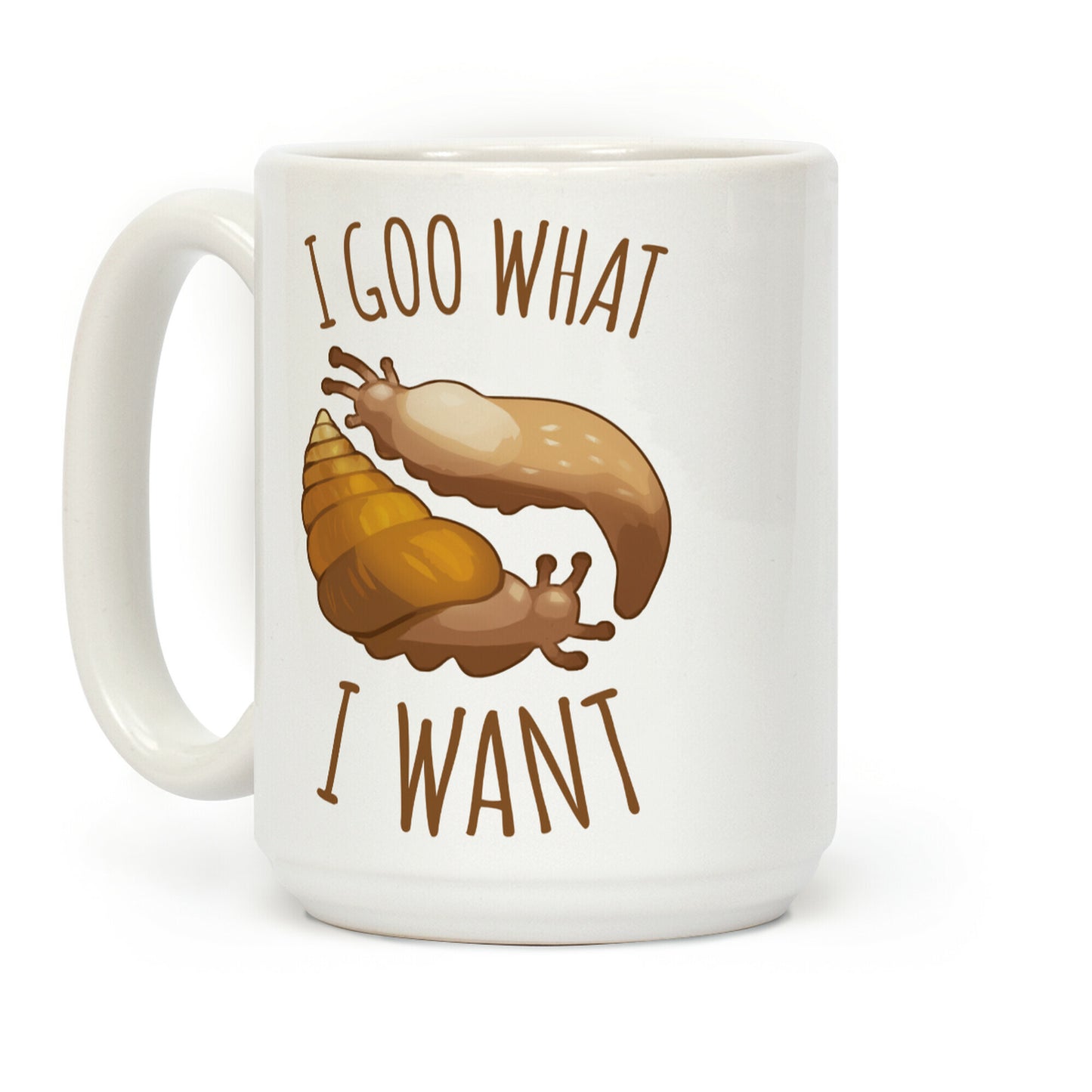 I Goo What I Want Coffee Mug