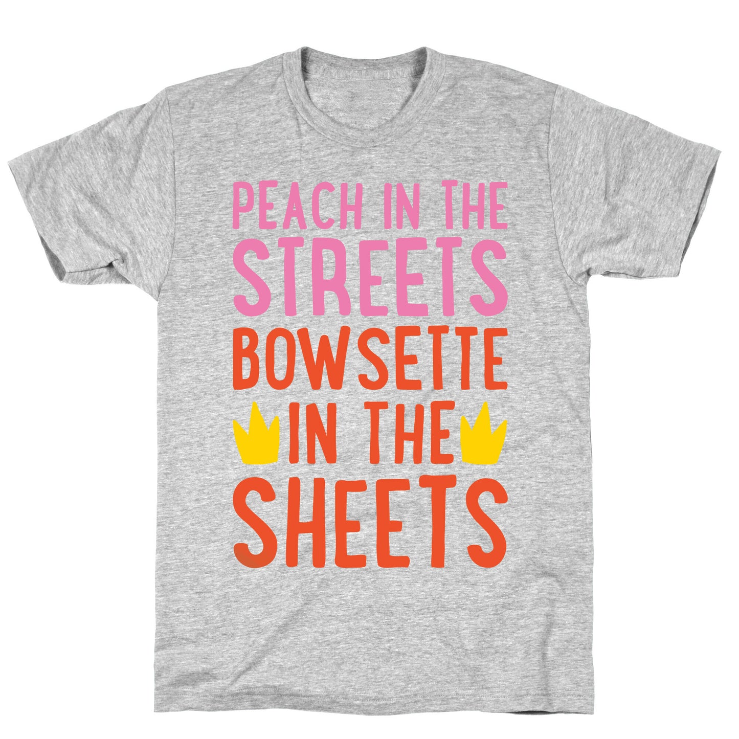 Peach In The Streets Bowsette In The Sheets Parody White Print T-Shirt