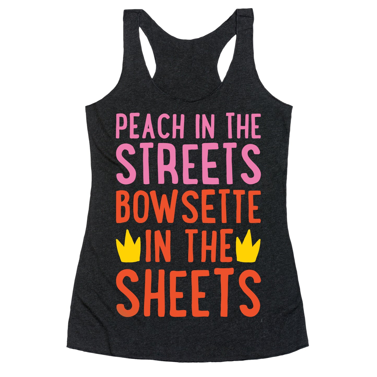 Peach In The Streets Bowsette In The Sheets Parody White Print Racerback Tank