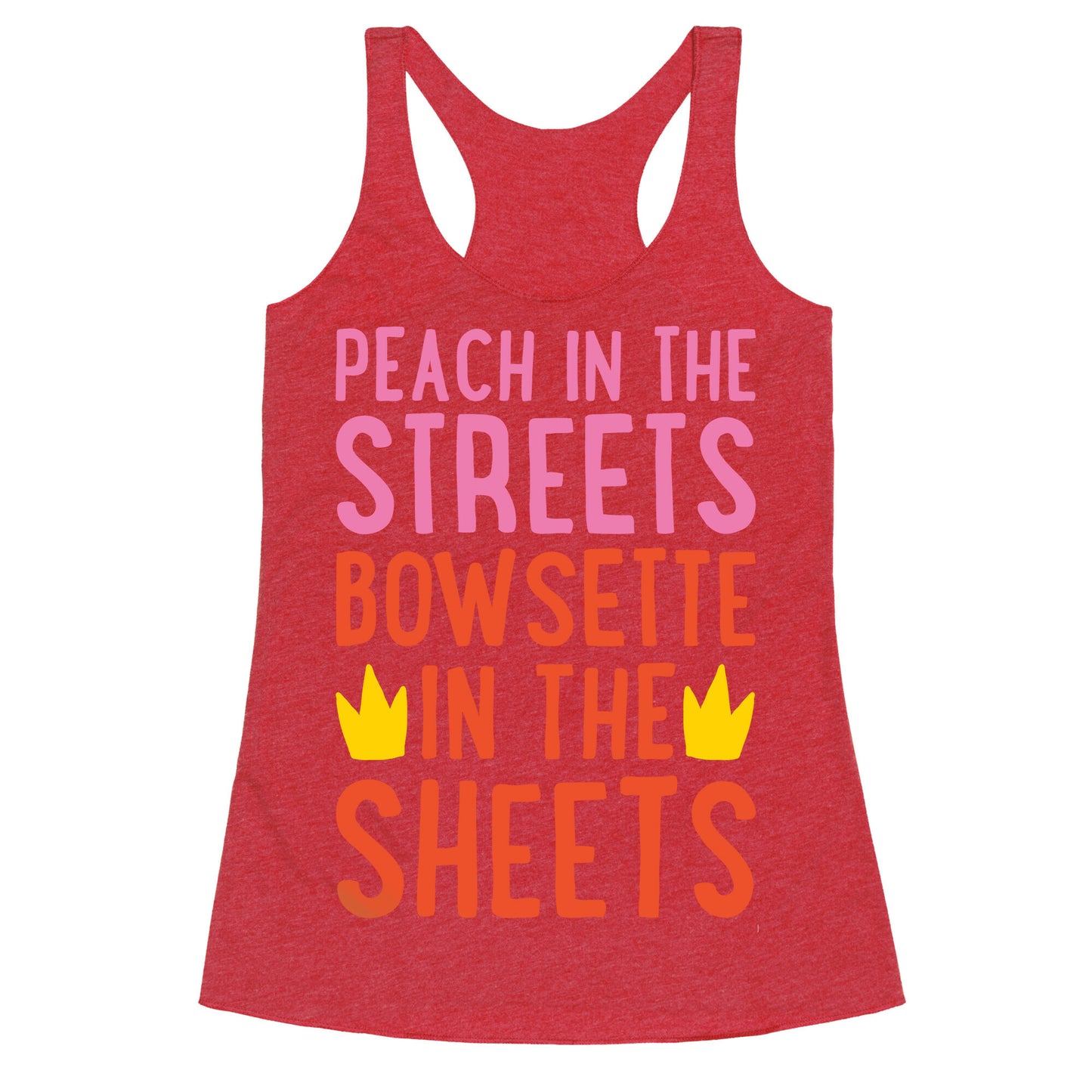 Peach In The Streets Bowsette In The Sheets Parody White Print Racerback Tank