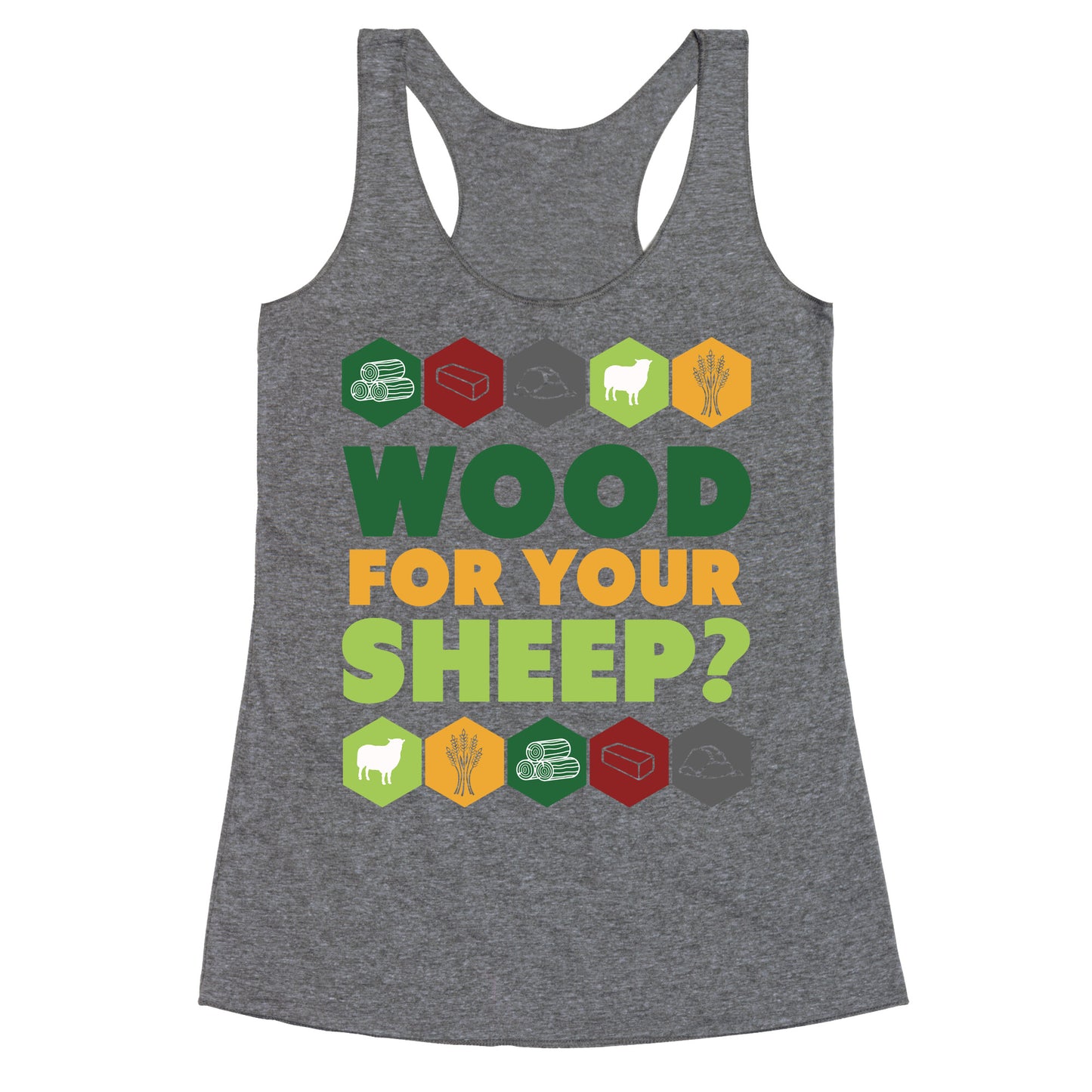 Wood For Your Sheep? Racerback Tank