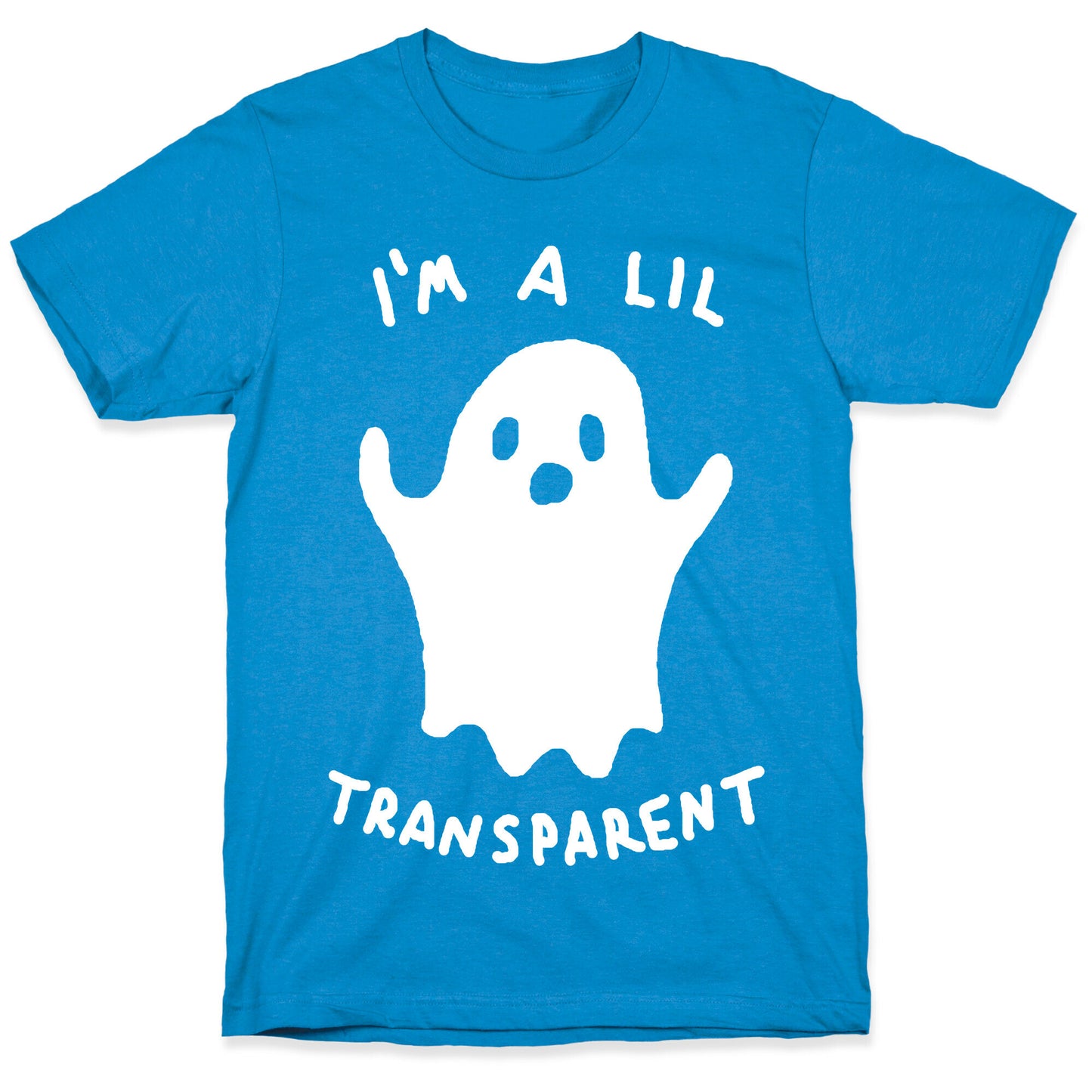 I'm A Lil Transparent Ghost T-Shirt