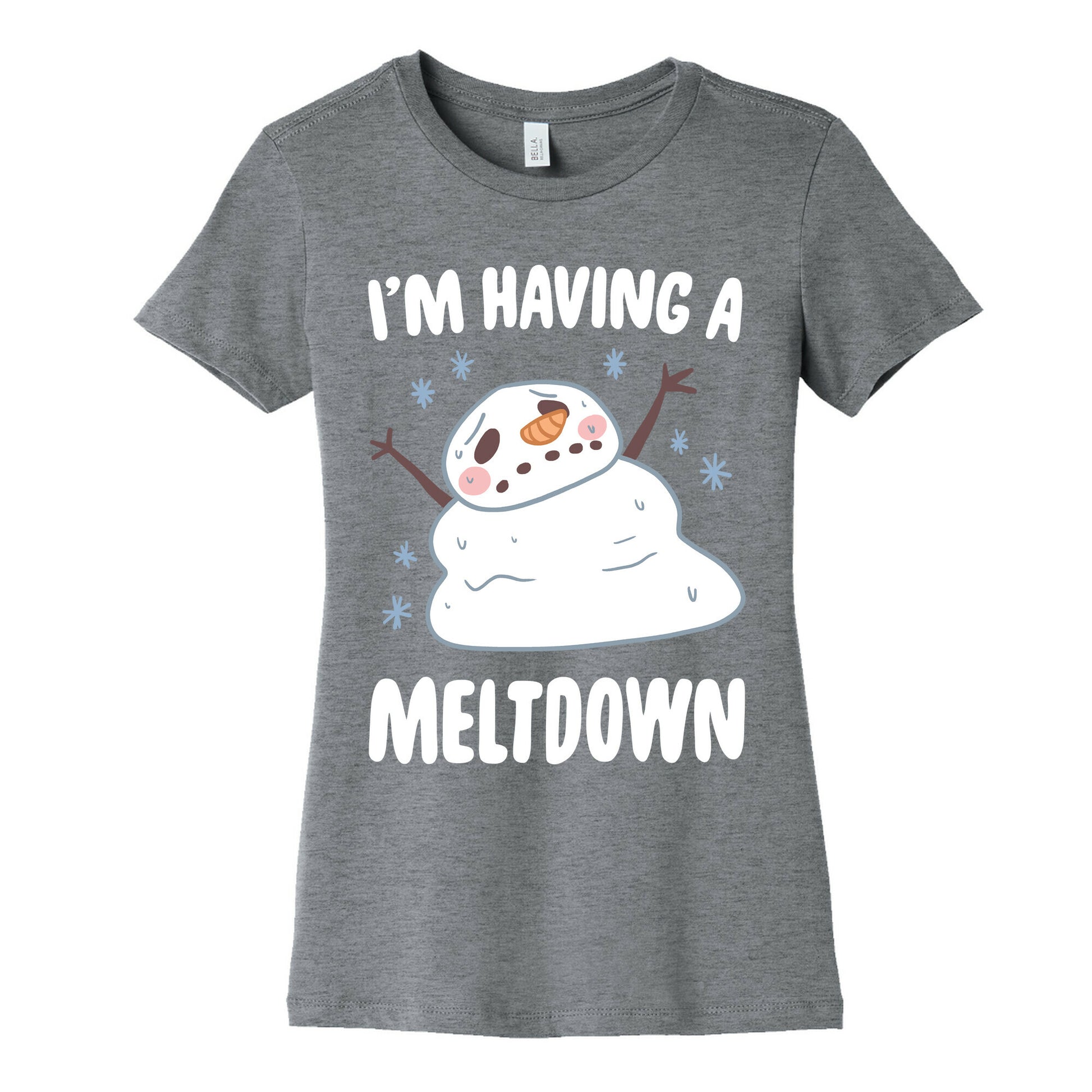I'm Having A Meltdown Women's Cotton Tee