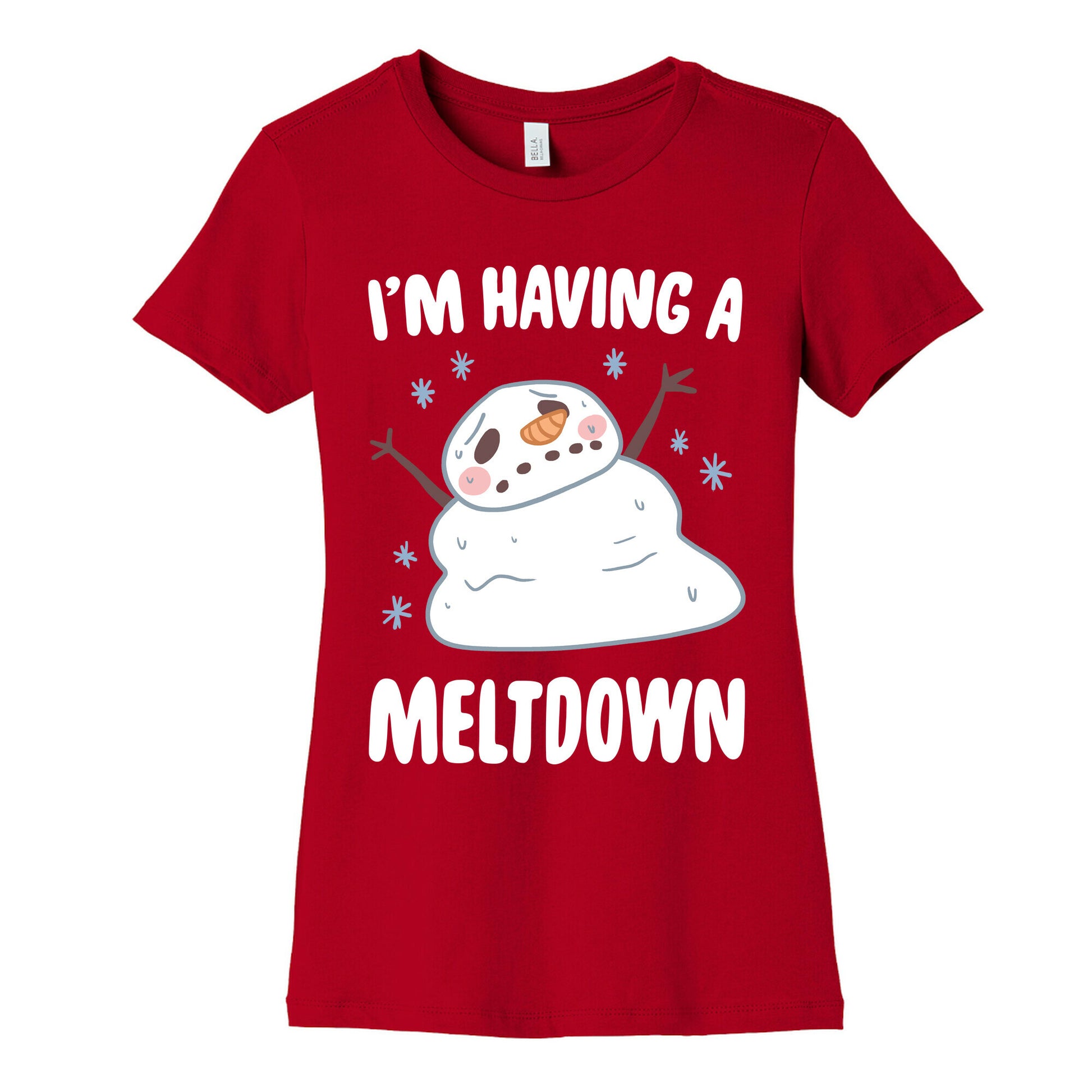 I'm Having A Meltdown Women's Cotton Tee