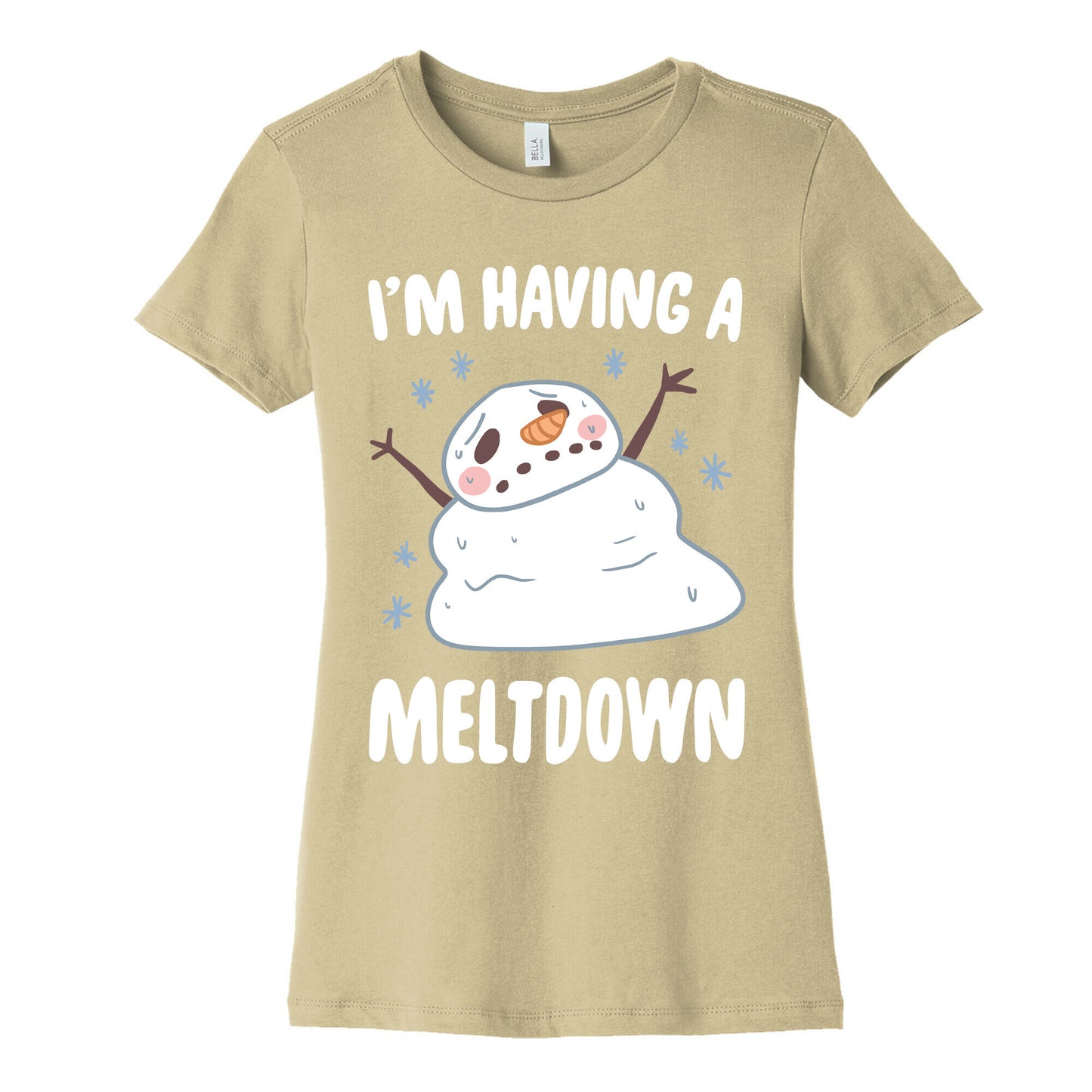 I'm Having A Meltdown Women's Cotton Tee