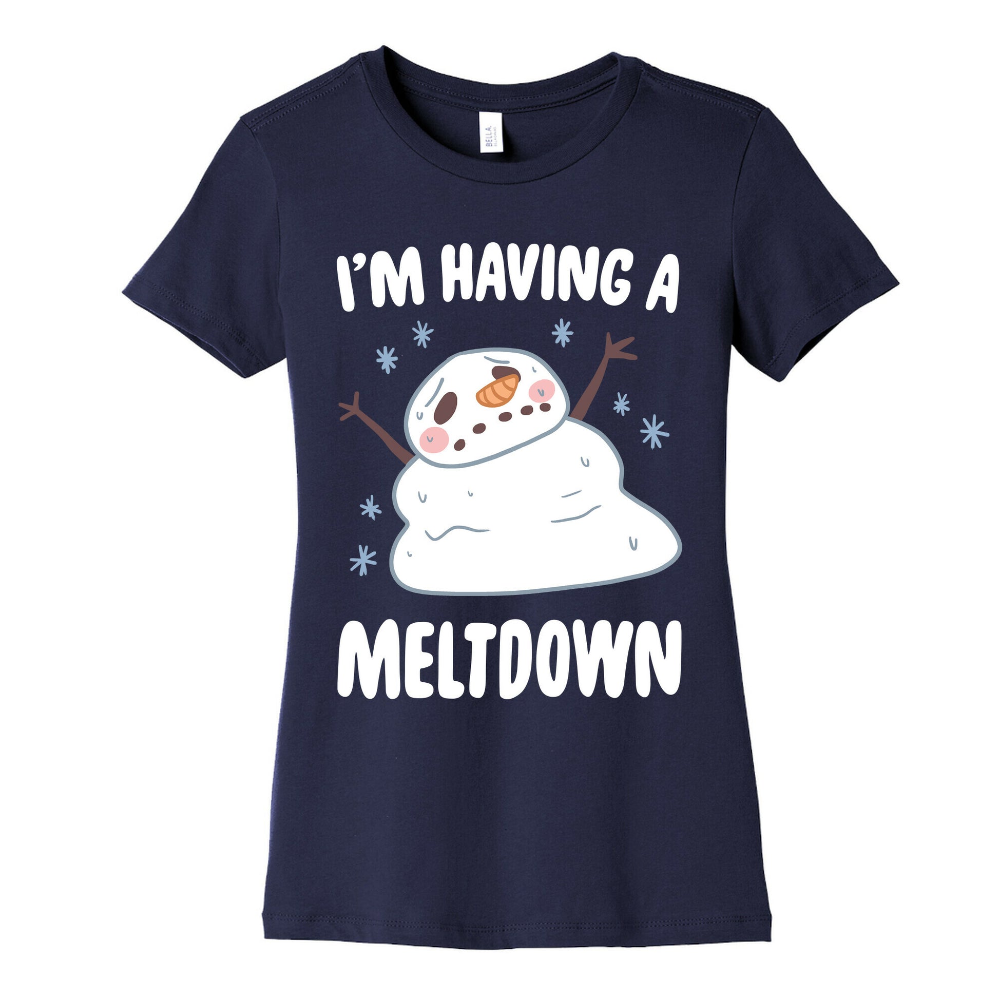 I'm Having A Meltdown Women's Cotton Tee