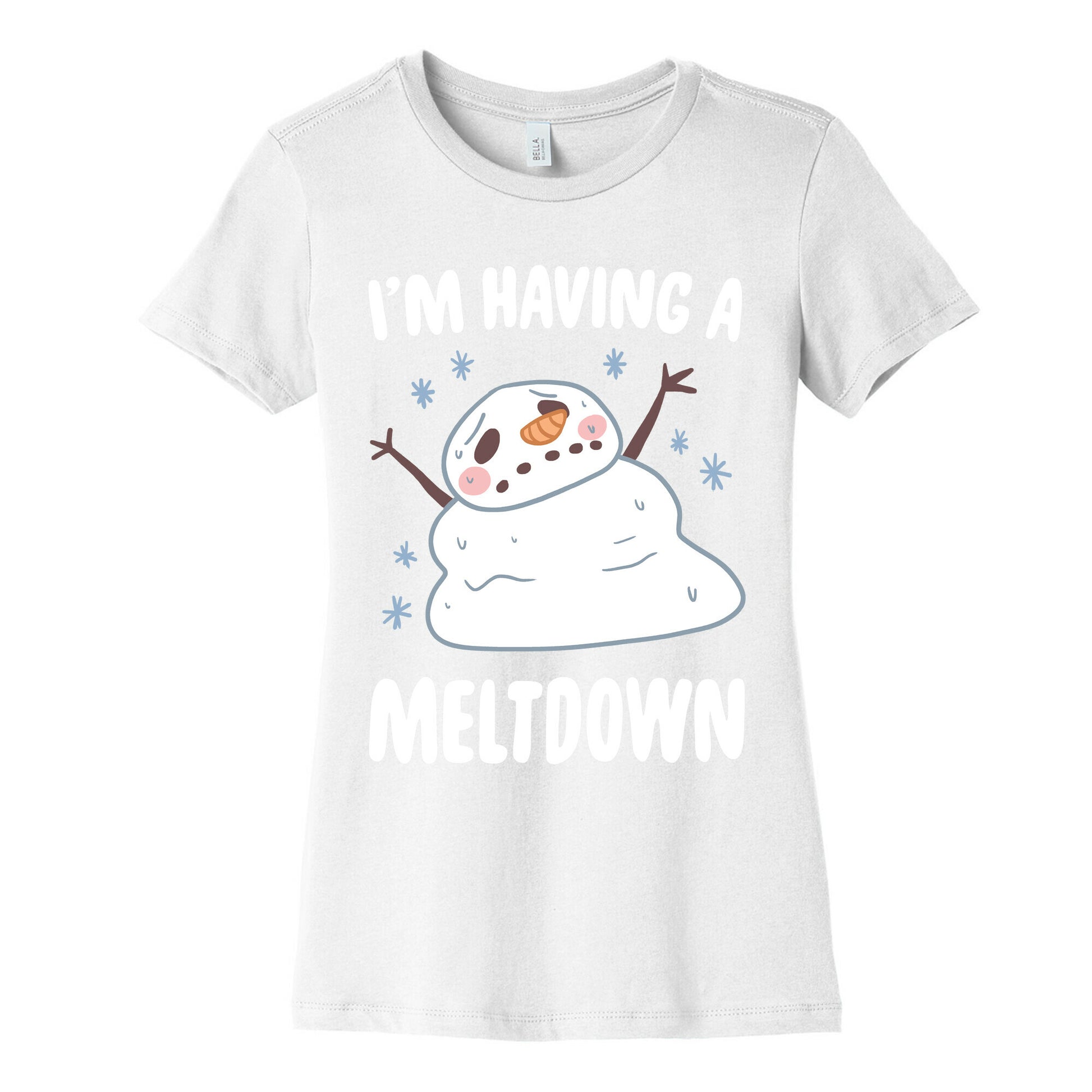 I'm Having A Meltdown Women's Cotton Tee