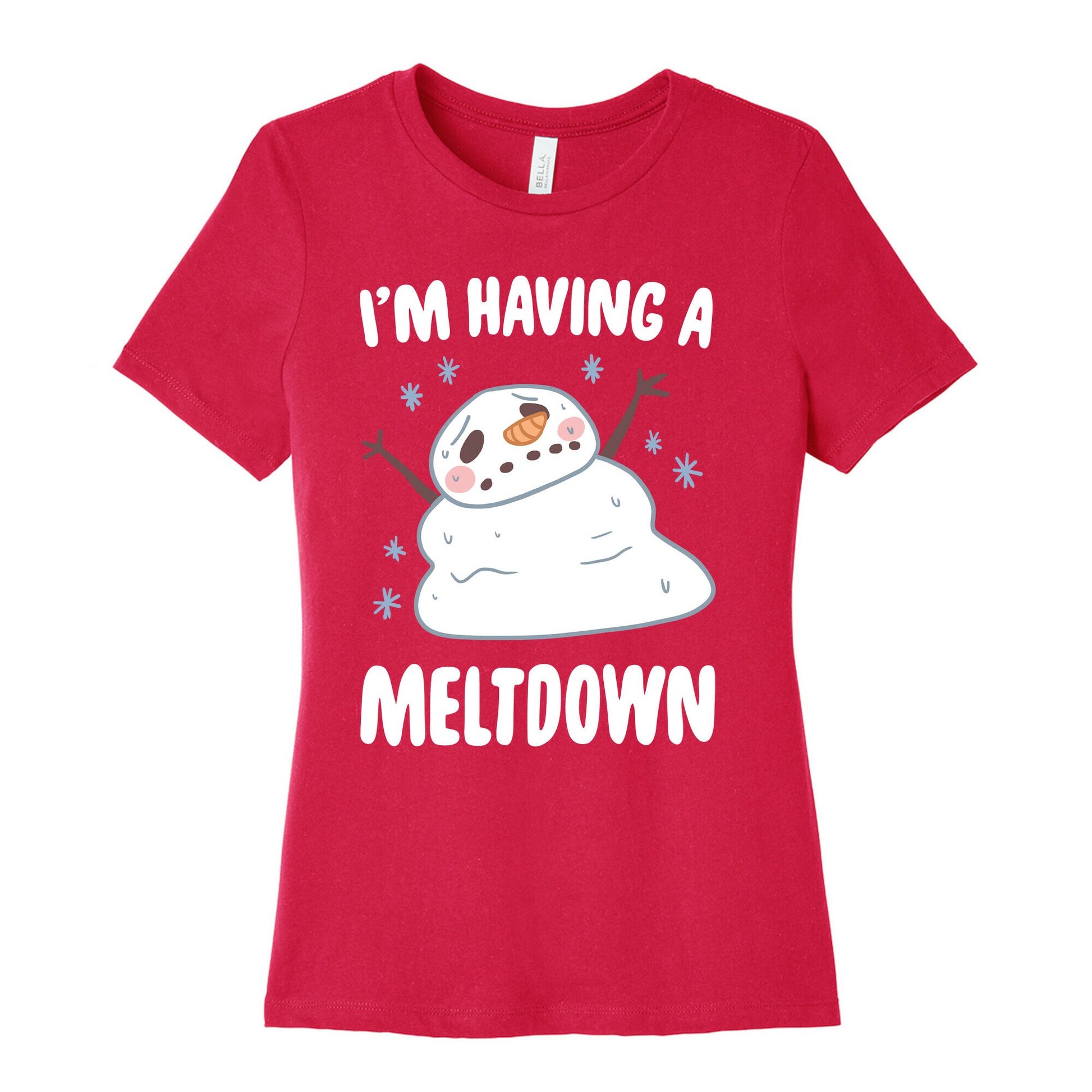 I'm Having A Meltdown Women's Cotton Tee
