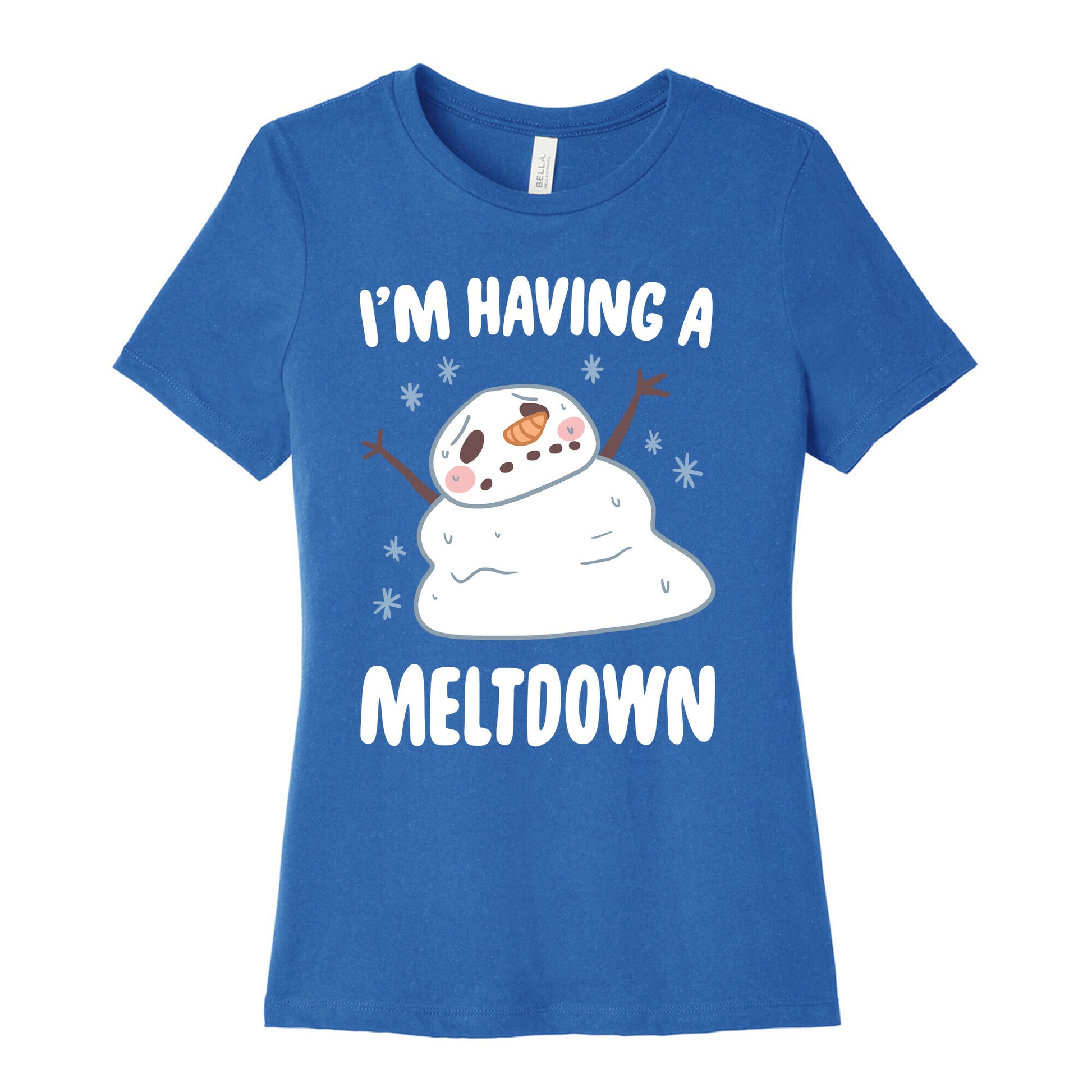 I'm Having A Meltdown Women's Cotton Tee