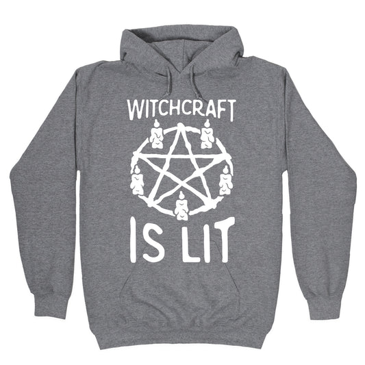 Witchcraft Is Lit Hoodie