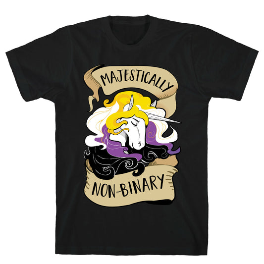 Majestically non-binary T-Shirt