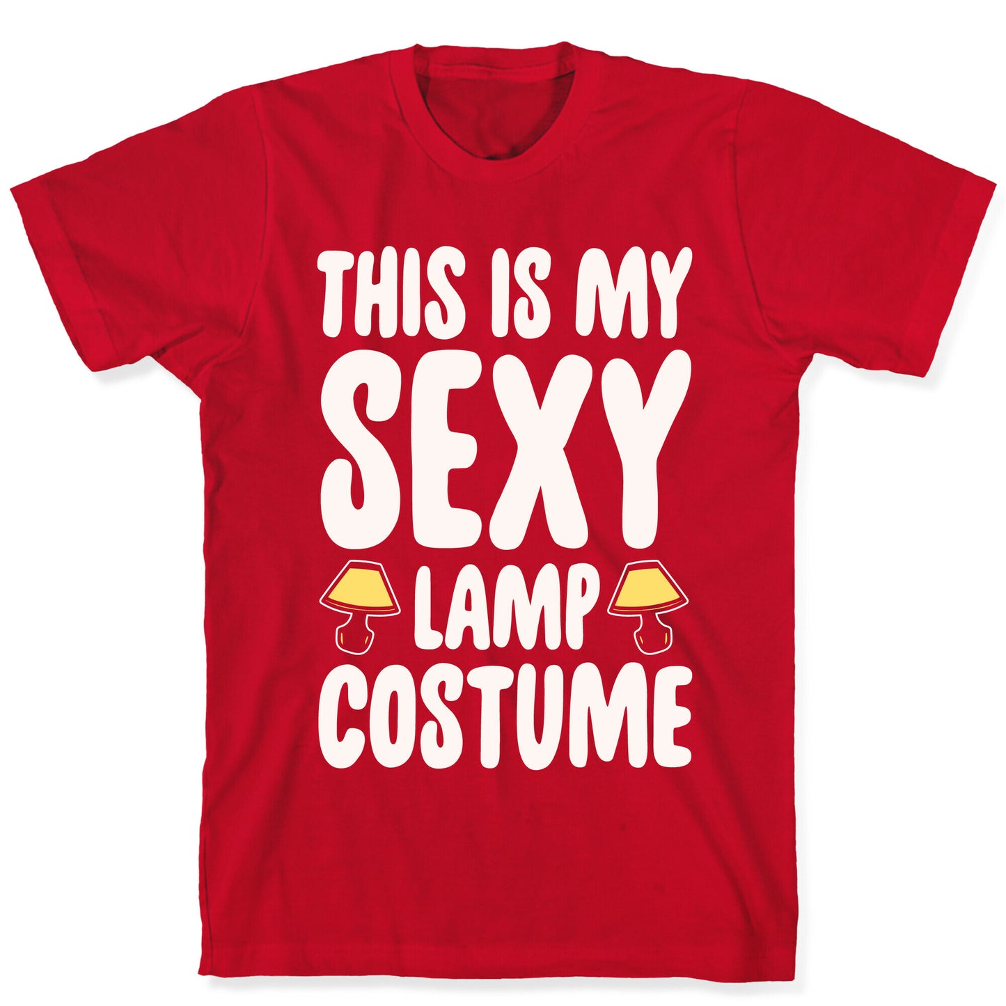 This Is My Sexy Lamp Costume Pairs Shirt White Print T-Shirt