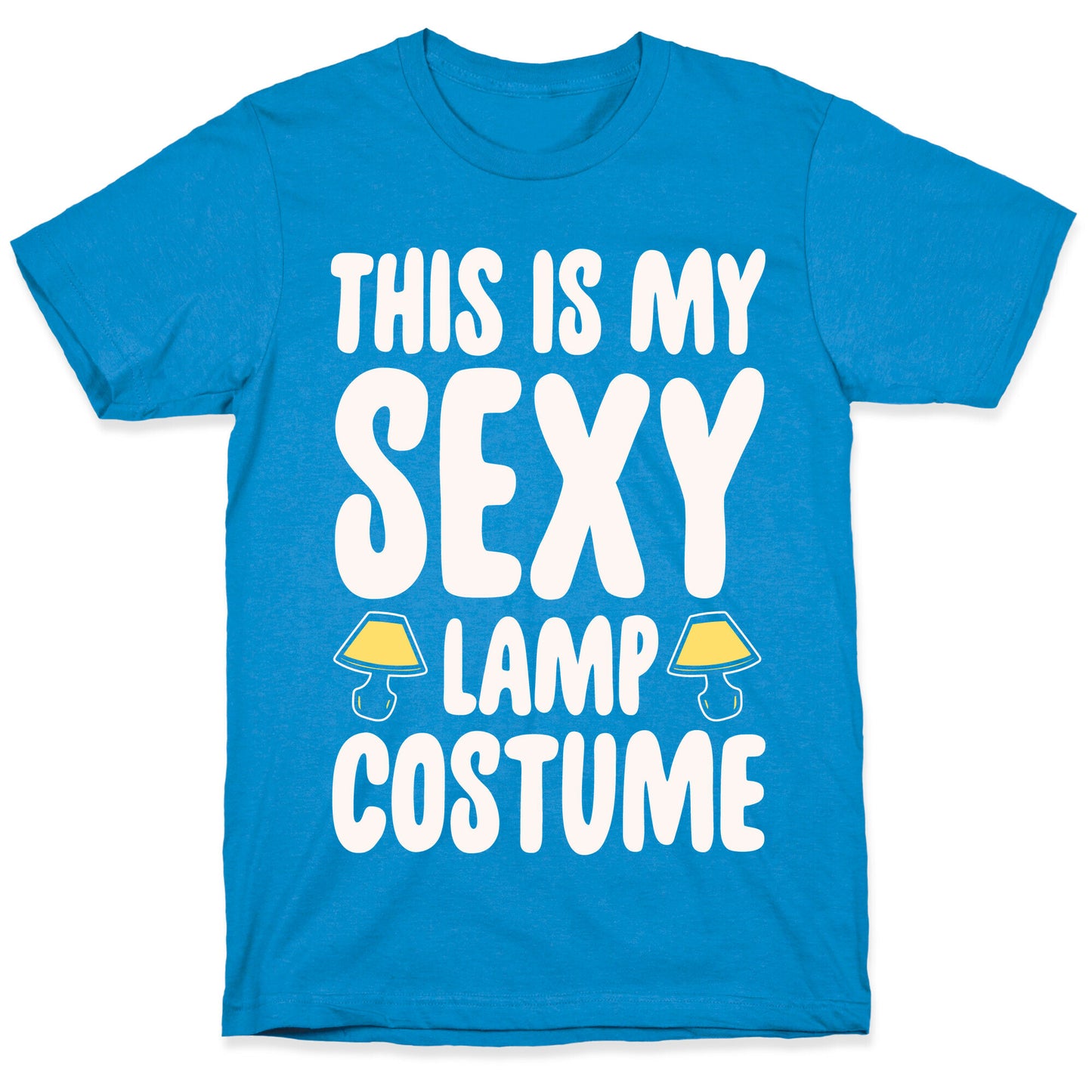 This Is My Sexy Lamp Costume Pairs Shirt White Print T-Shirt