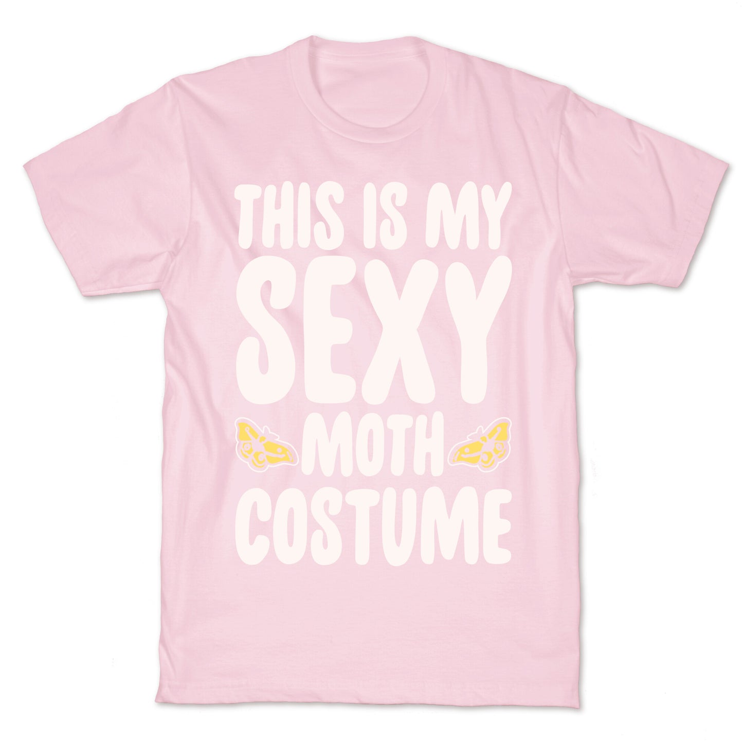 This Is My Sexy Moth Costume Pairs Shirt White Print T-Shirt