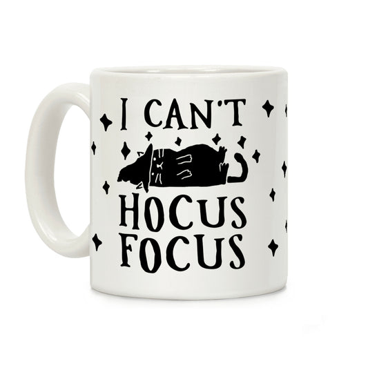 I Can't Hocus Focus Halloween Cat Coffee Mug
