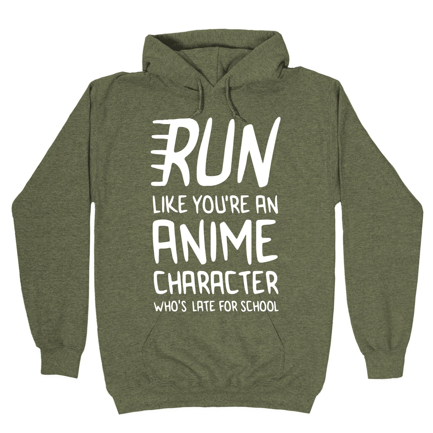 Run Like You're An Anime Character Who's Late For School Hoodie