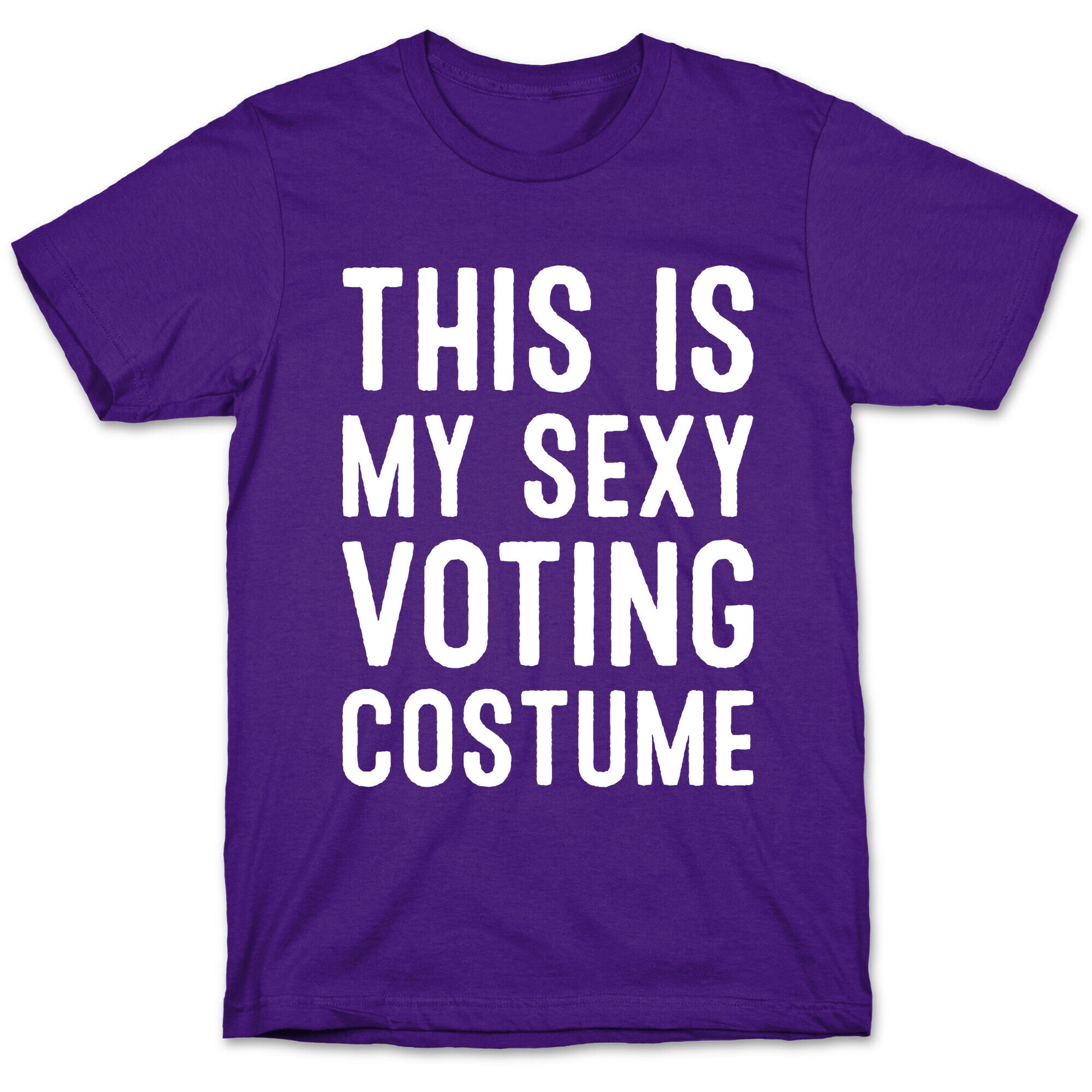 This Is My Sexy Voting Costume T-Shirt