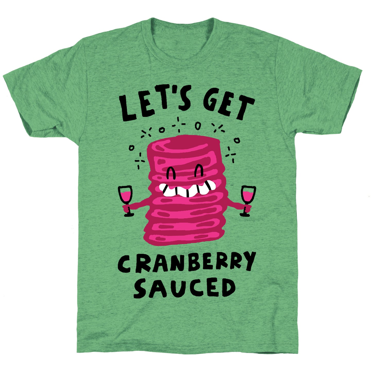 Let's Get Cranberry Sauced Thanksgiving Unisex Triblend Tee