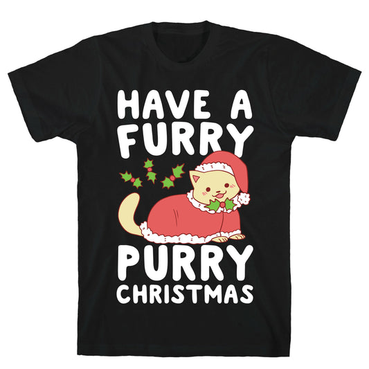 Have a Furry, Purry Christmas  T-Shirt