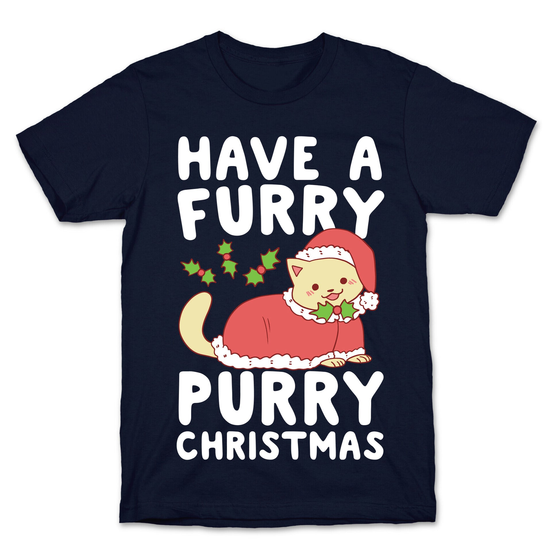 Have a Furry, Purry Christmas  T-Shirt