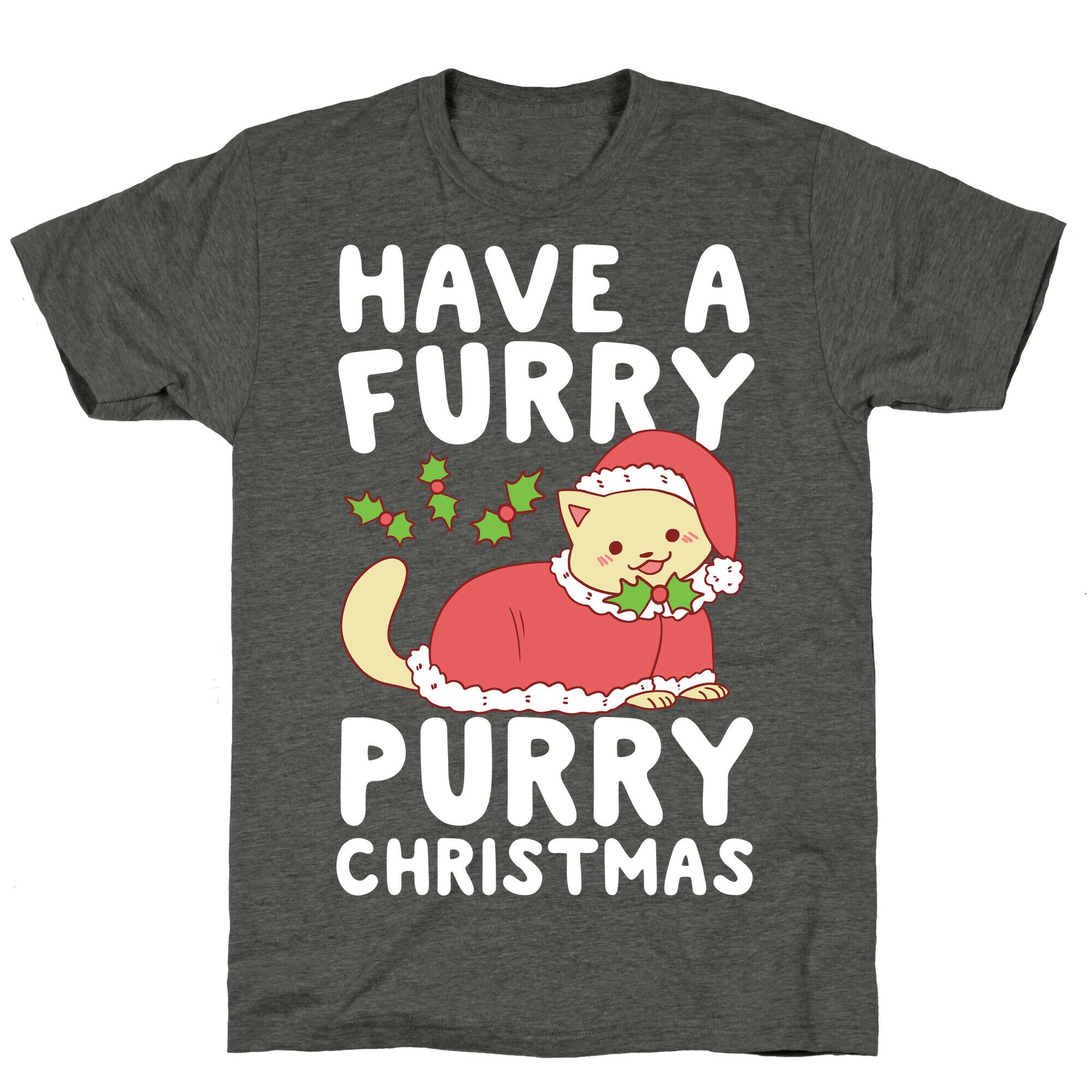 Have a Furry, Purry Christmas  Unisex Triblend Tee