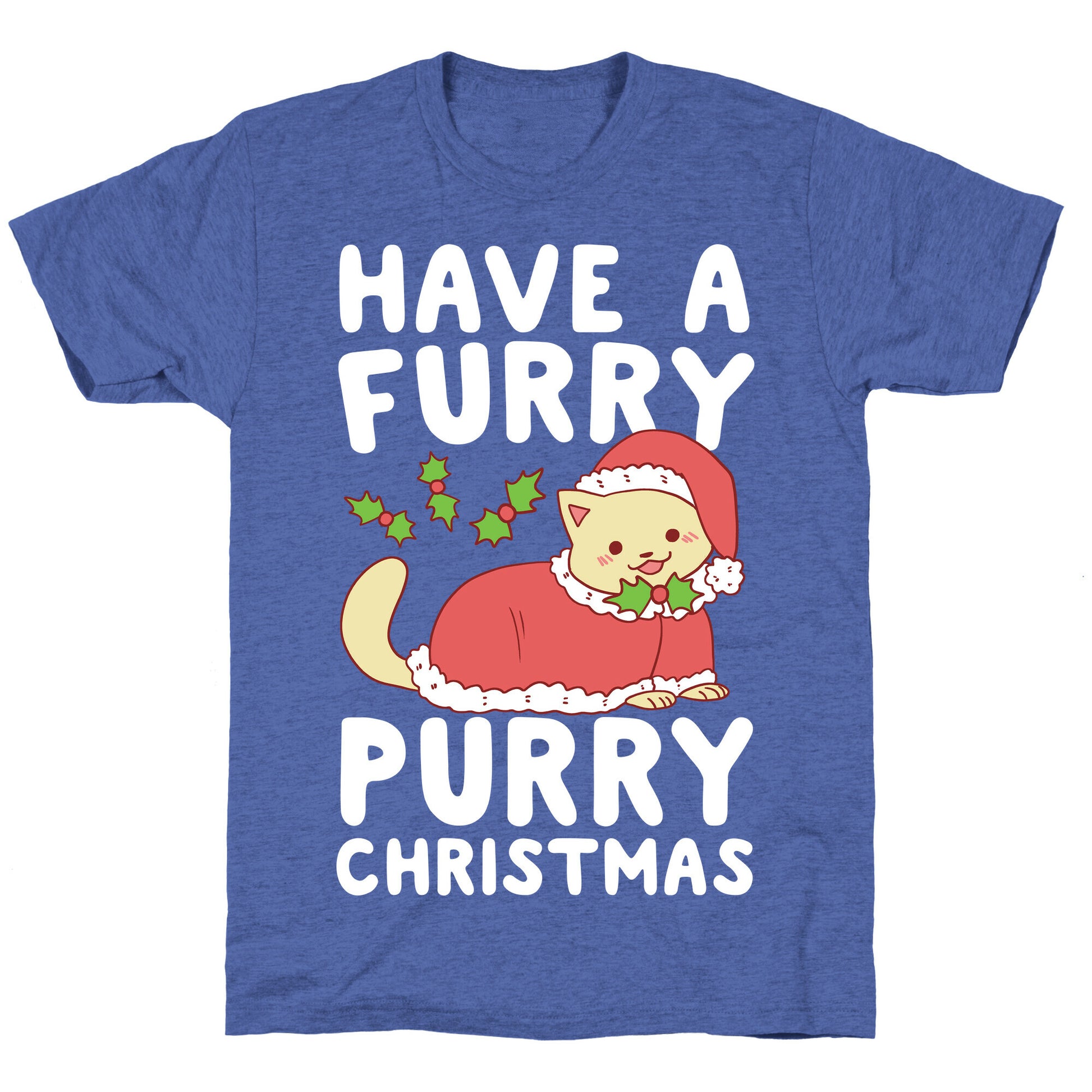 Have a Furry, Purry Christmas  Unisex Triblend Tee