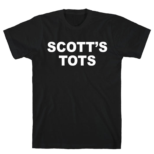 Scott's Tots T-Shirt