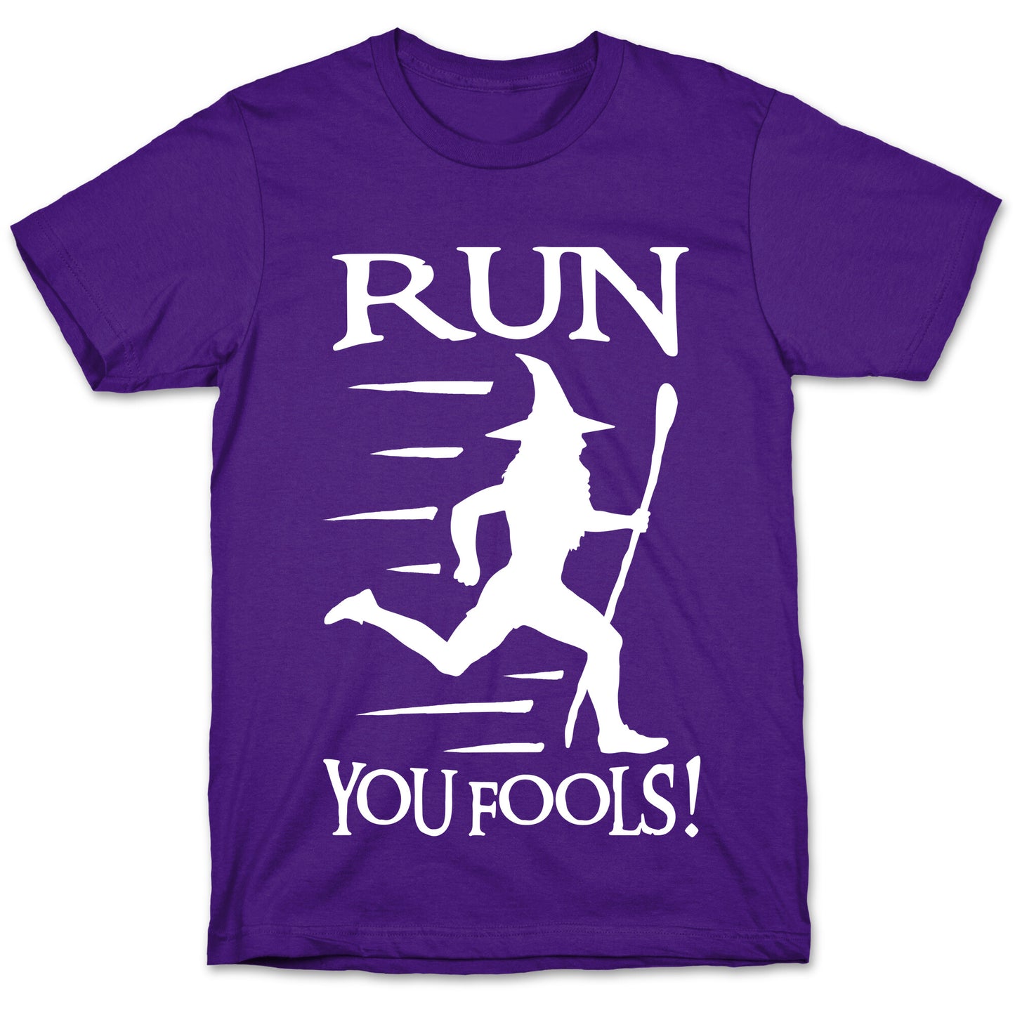 Run Your Fools T-Shirt
