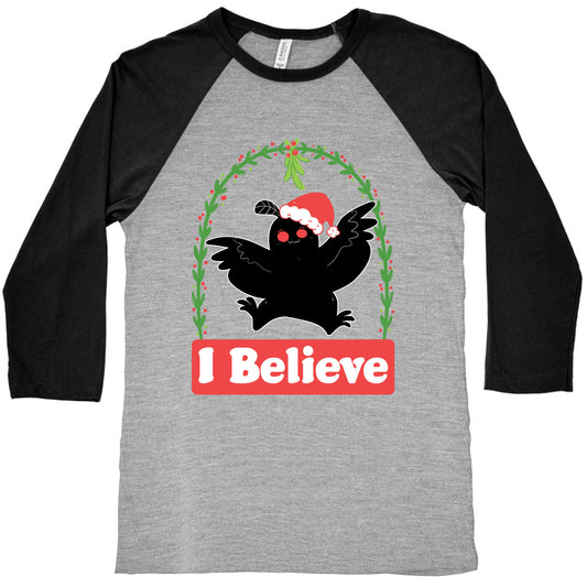 I Believe - Christmas Mothman  Baseball Tee
