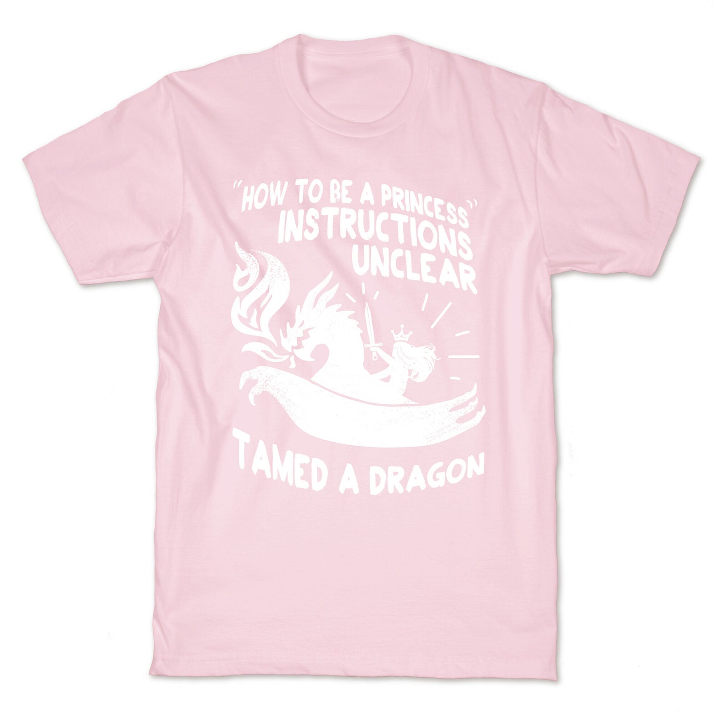 Instructions Unclear, Tamed Dragon T-Shirt