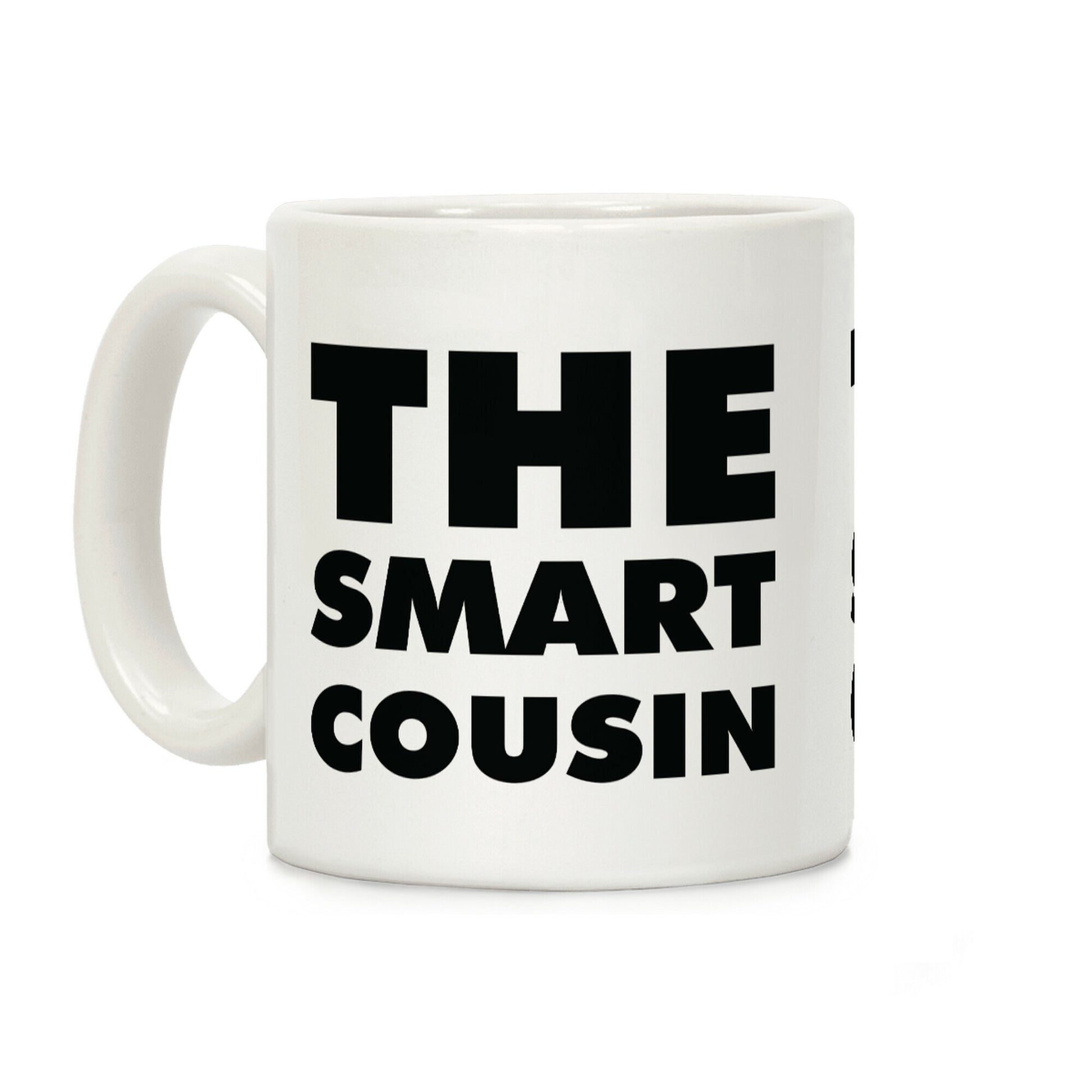 The Smart Cousin Coffee Mug