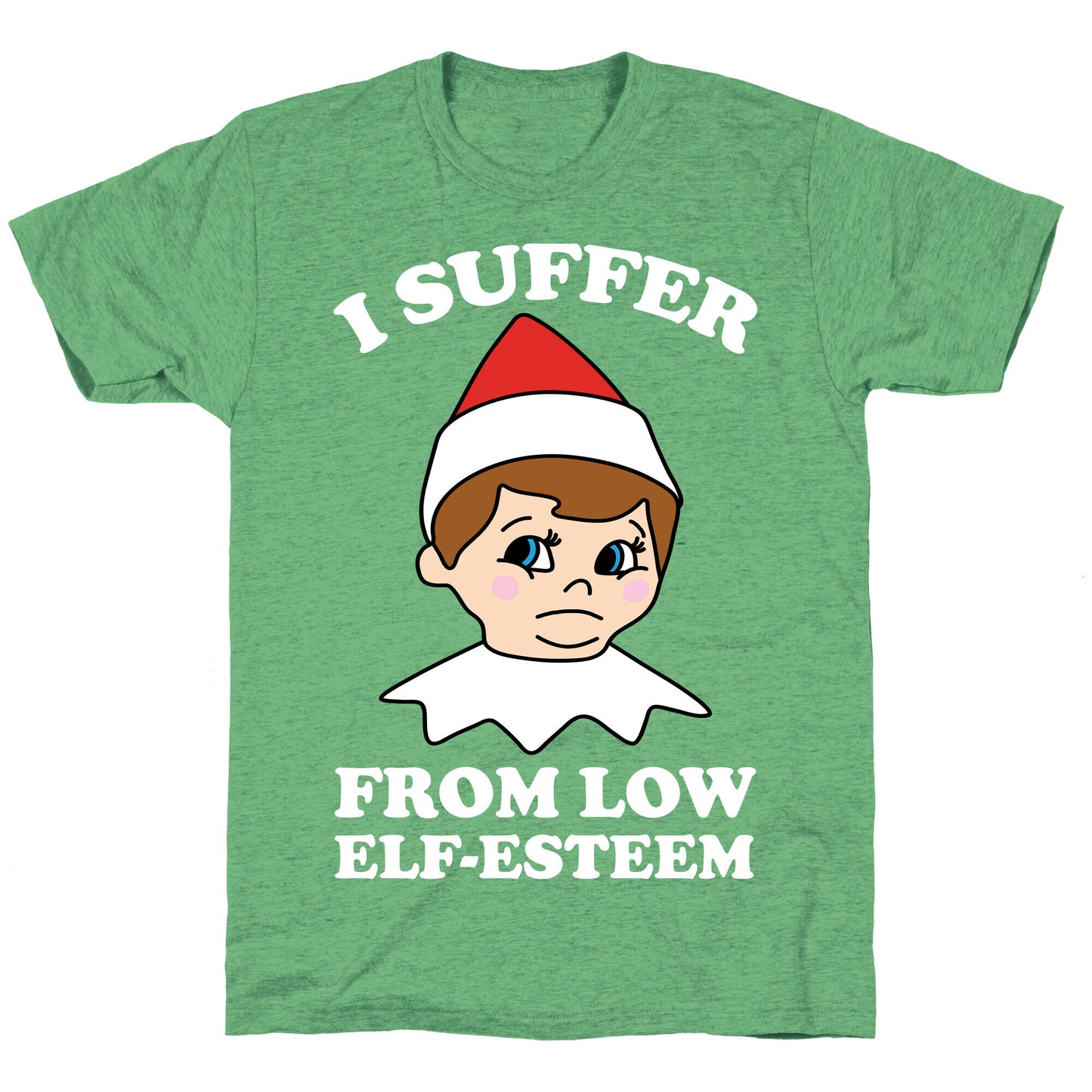 I Suffer From Low Elf Esteem Christmas Unisex Triblend Tee