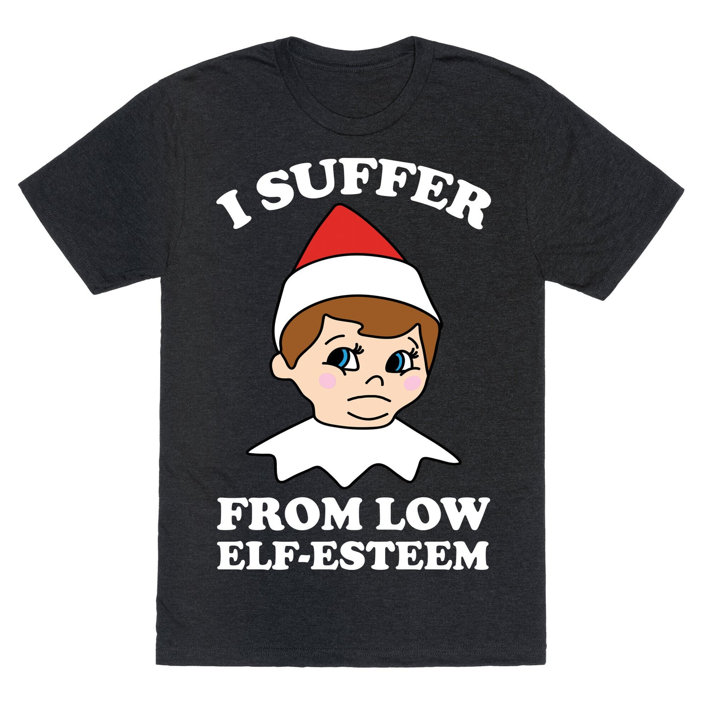 I Suffer From Low Elf Esteem Christmas Unisex Triblend Tee