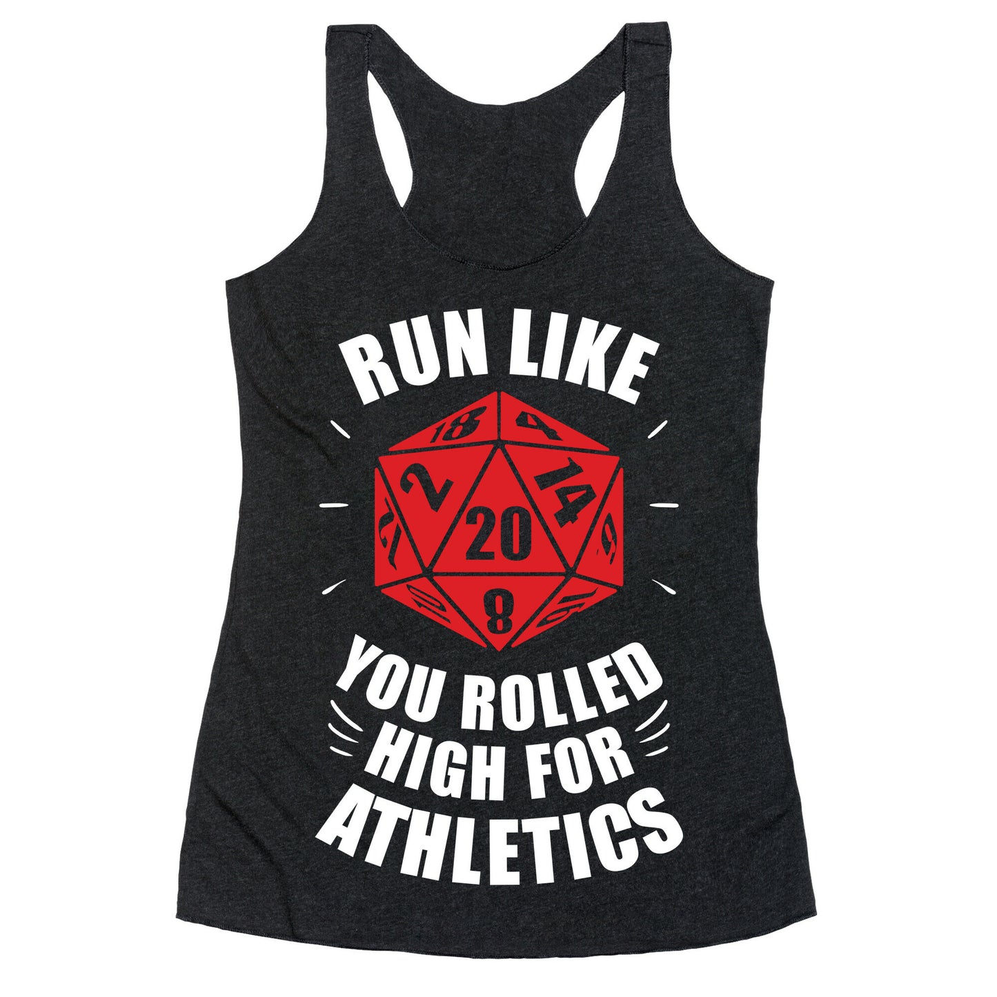 Run Like You Rolled High For Athletics Racerback Tank