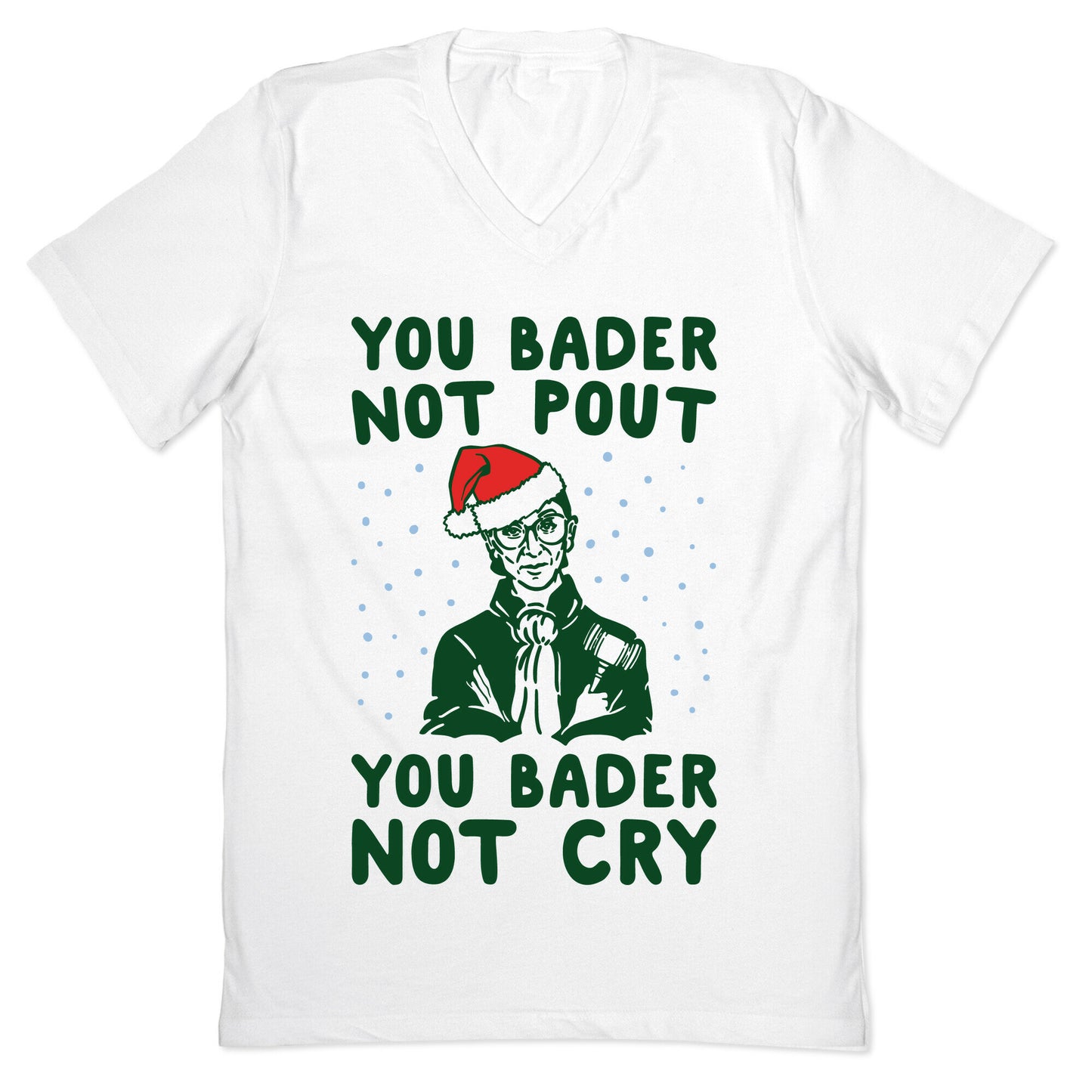 You Bader Not Pout You Bader Not Cry Parody V-Neck