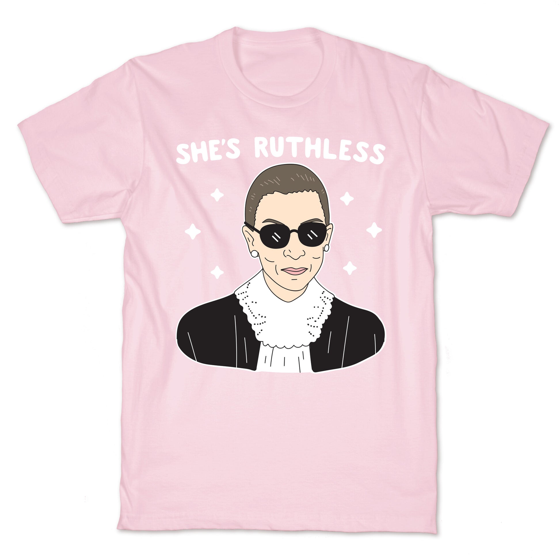 She's Ruthless RBG T-Shirt