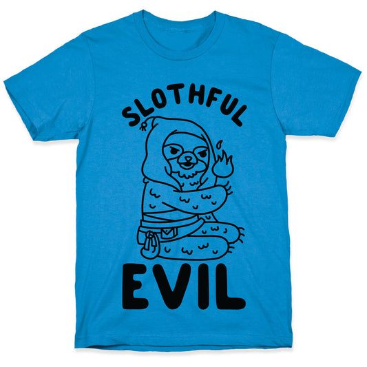 Slothful Evil T-Shirt